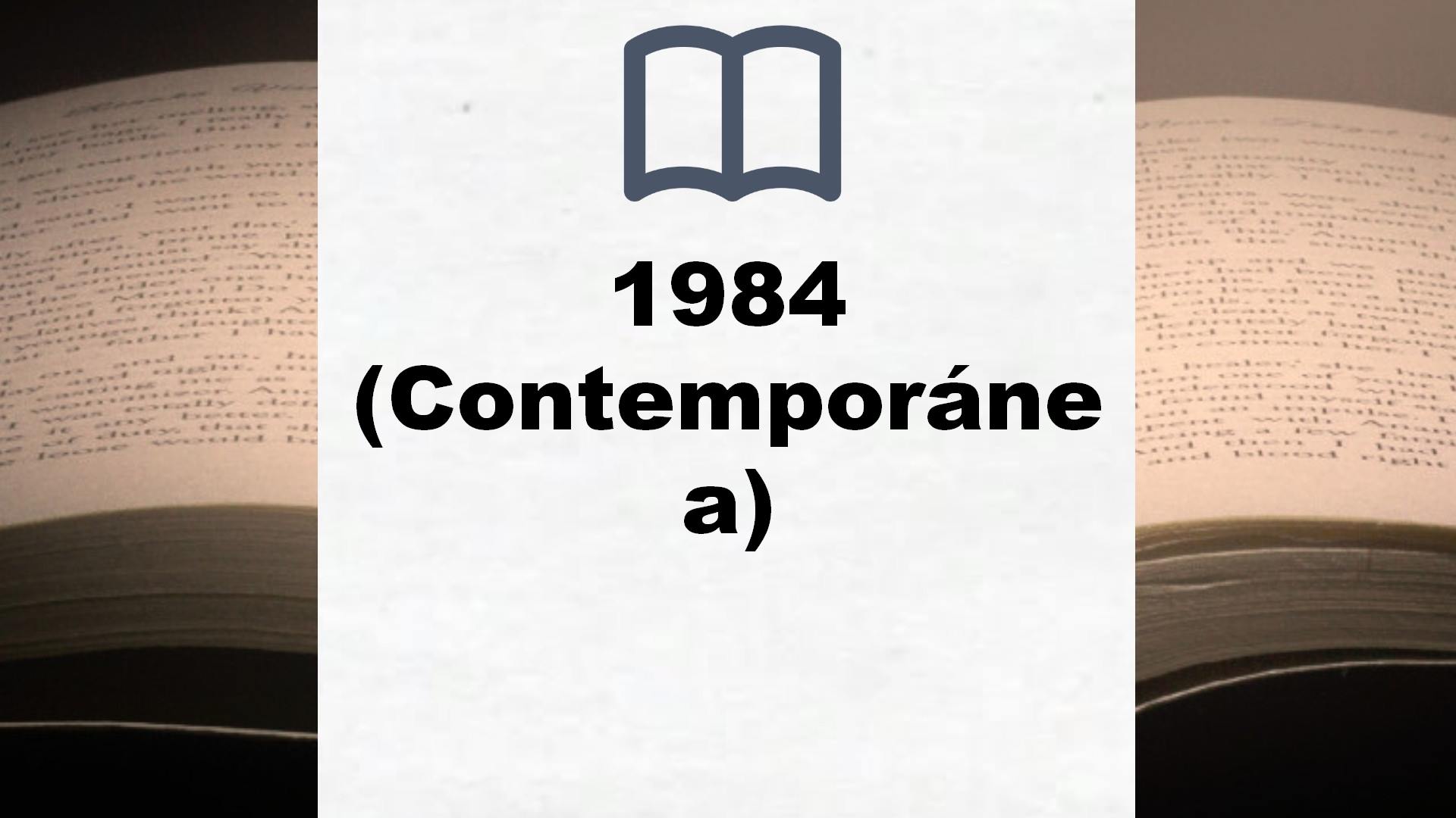 1984 (Contemporánea) – Reseña del libro