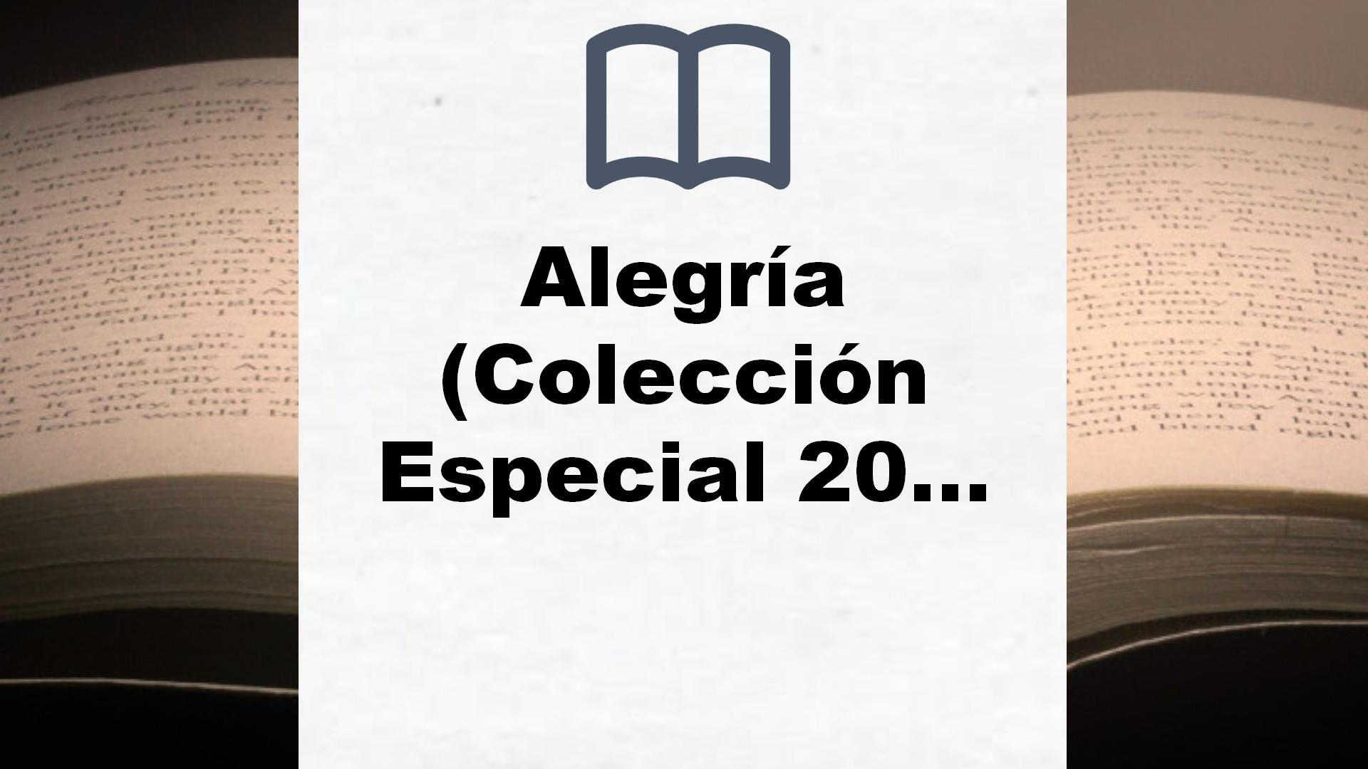 Alegría (Colección Especial 2020) – Reseña del libro