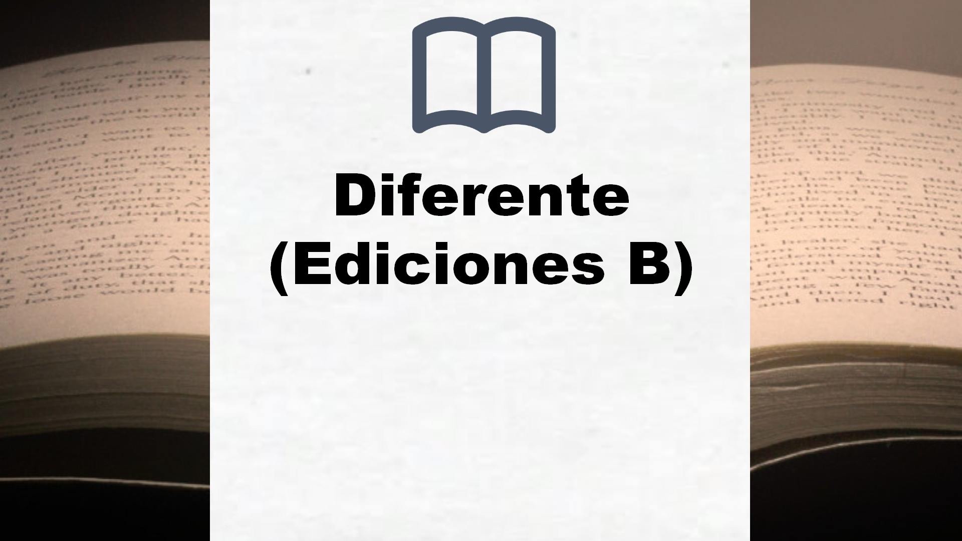 Diferente (Ediciones B) – Reseña del libro
