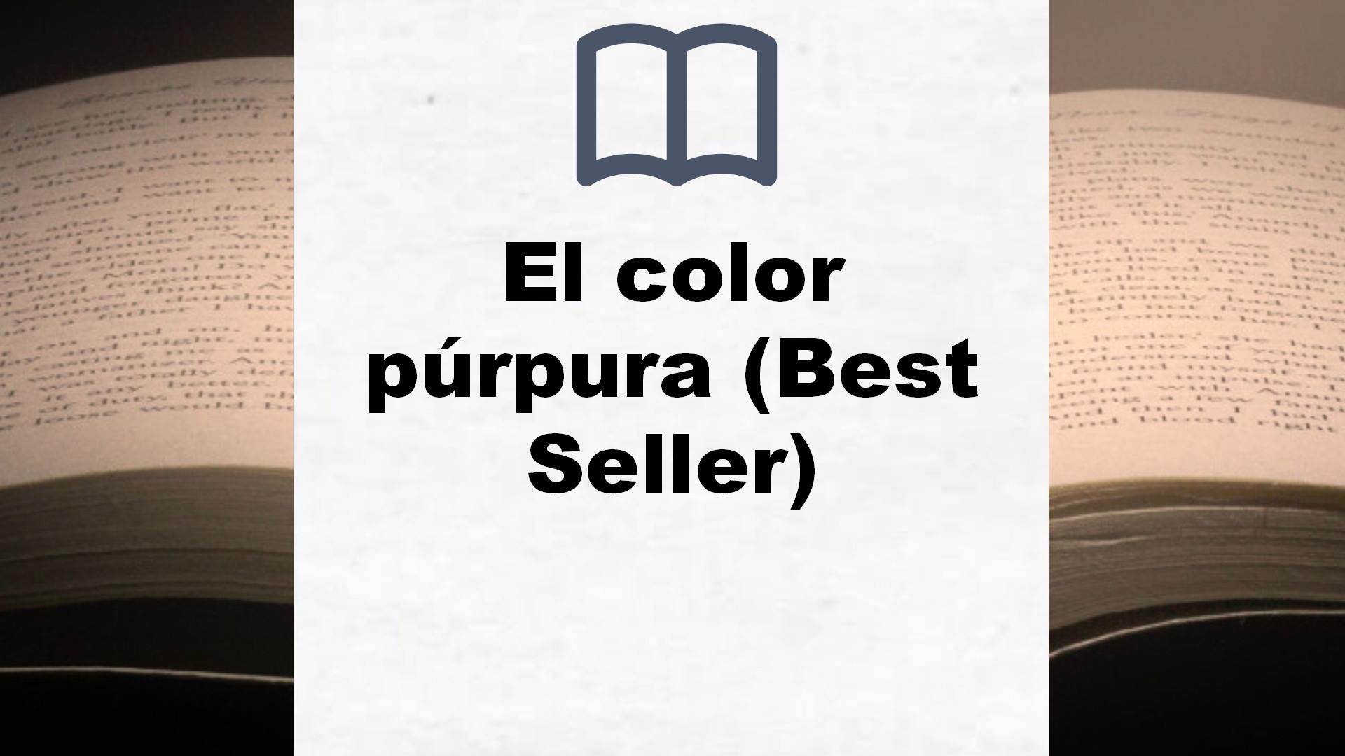 El color púrpura (Best Seller) – Reseña del libro
