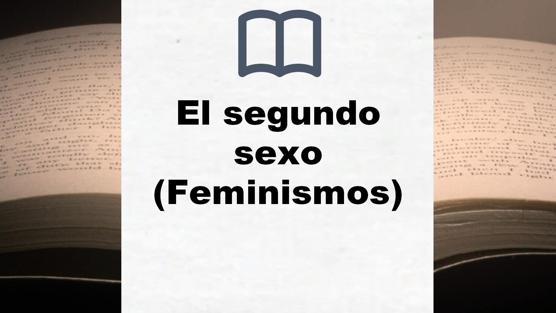 El segundo sexo (Feminismos) – Reseña del libro
