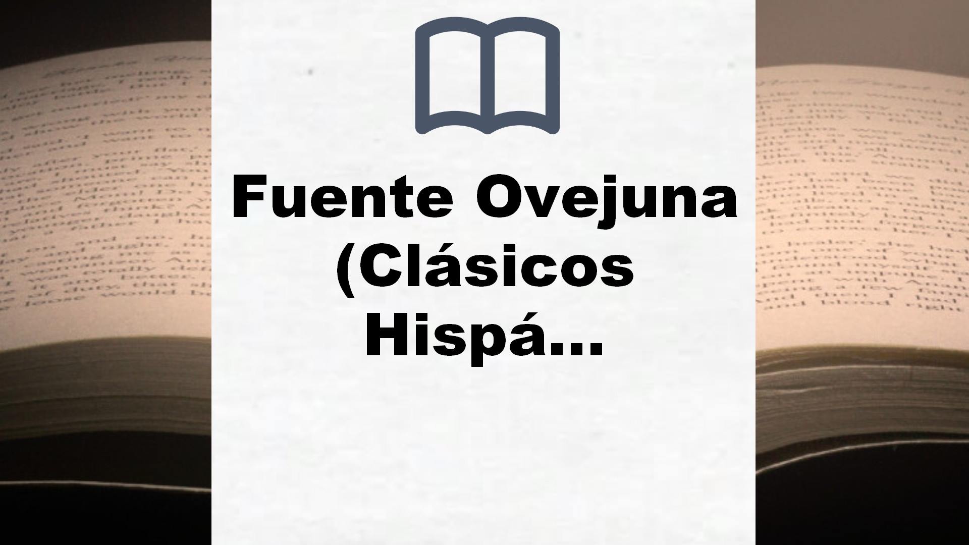 Fuente Ovejuna (Clásicos Hispánicos) – 9788431671761 – Reseña del libro