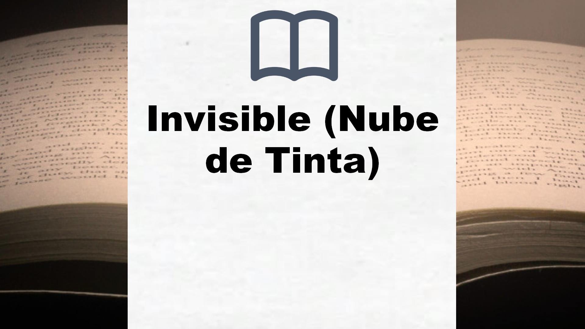 Invisible (Nube de Tinta) – Reseña del libro