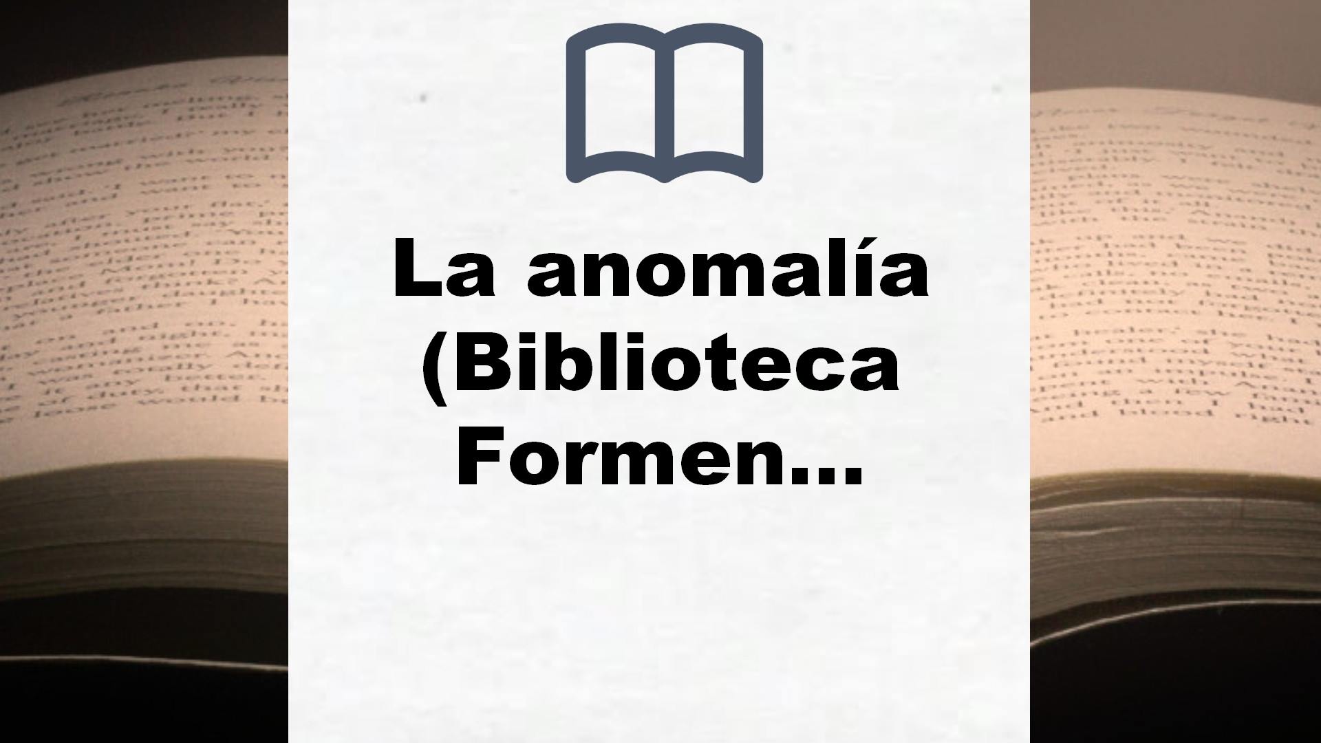 La anomalía (Biblioteca Formentor) – Reseña del libro