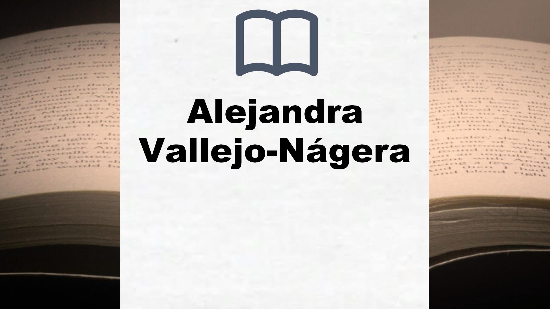 Libros Alejandra Vallejo-Nágera