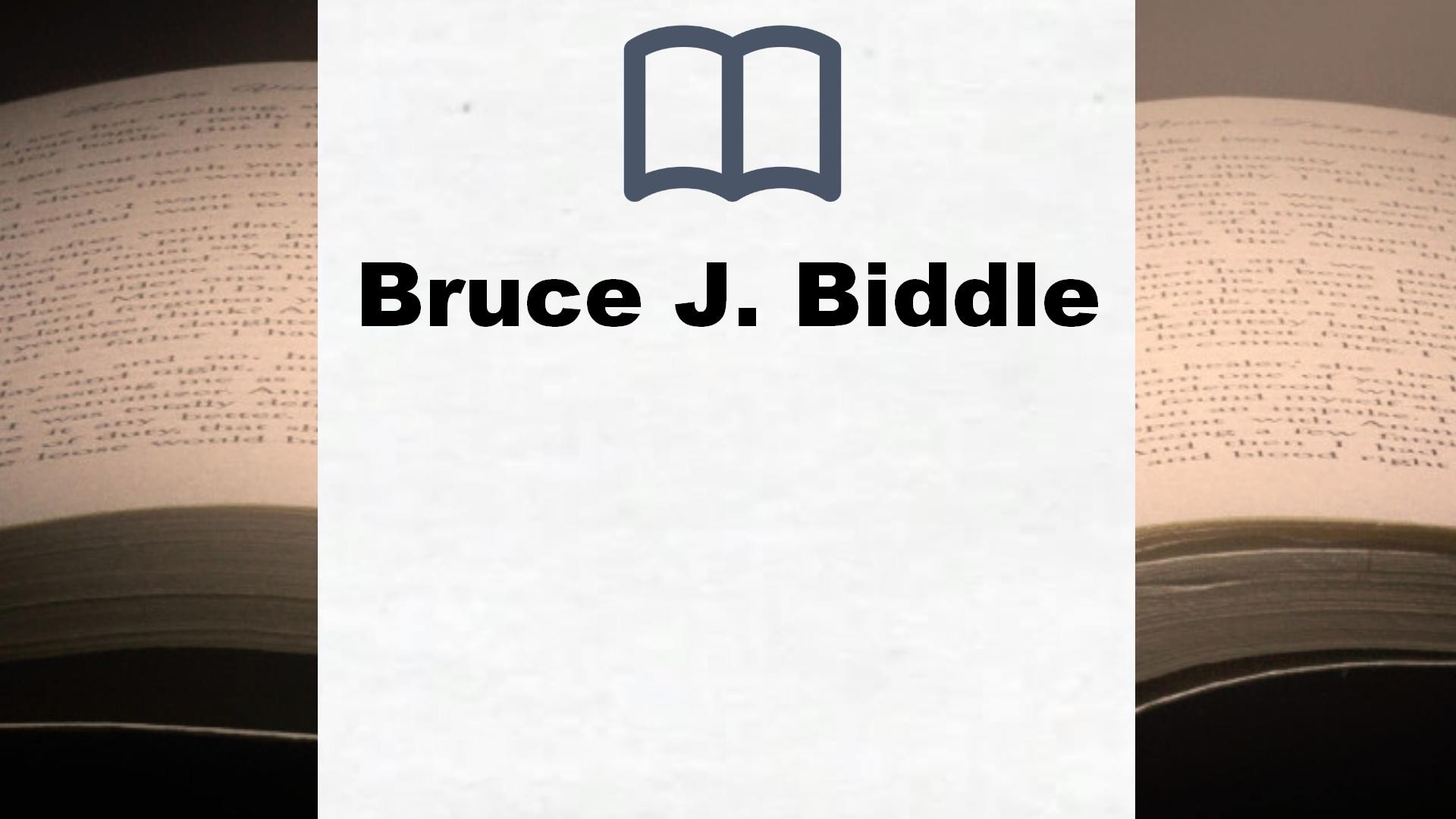 Libros Bruce J. Biddle