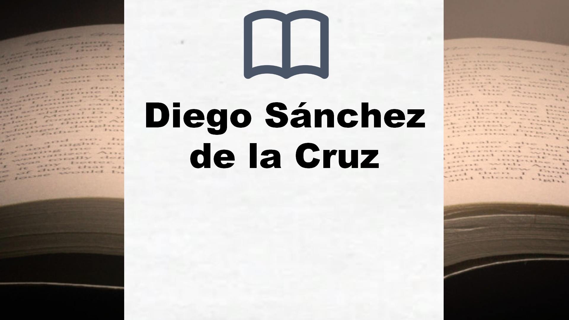 Libros Diego Sánchez de la Cruz