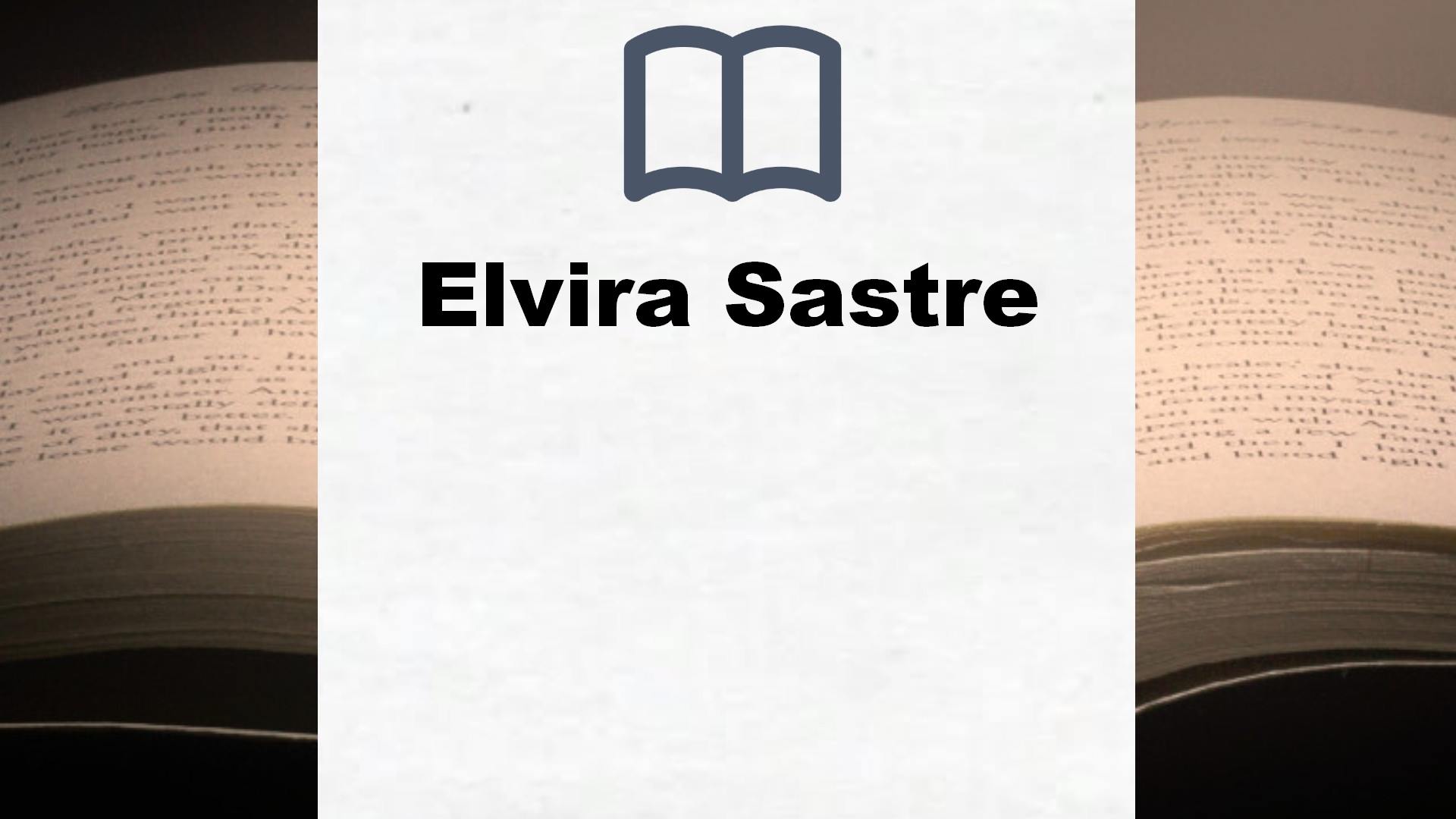 Libros Elvira Sastre