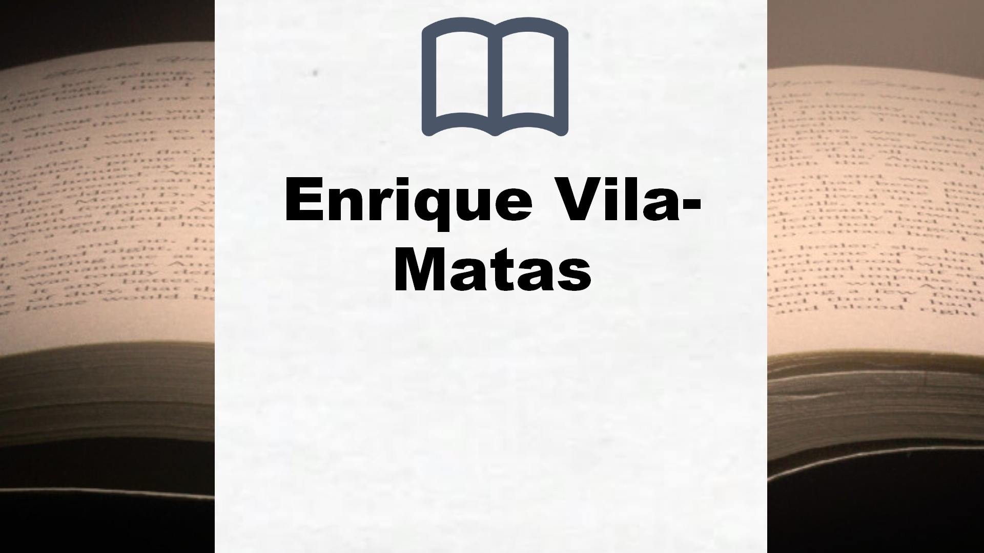 Libros Enrique Vila-Matas