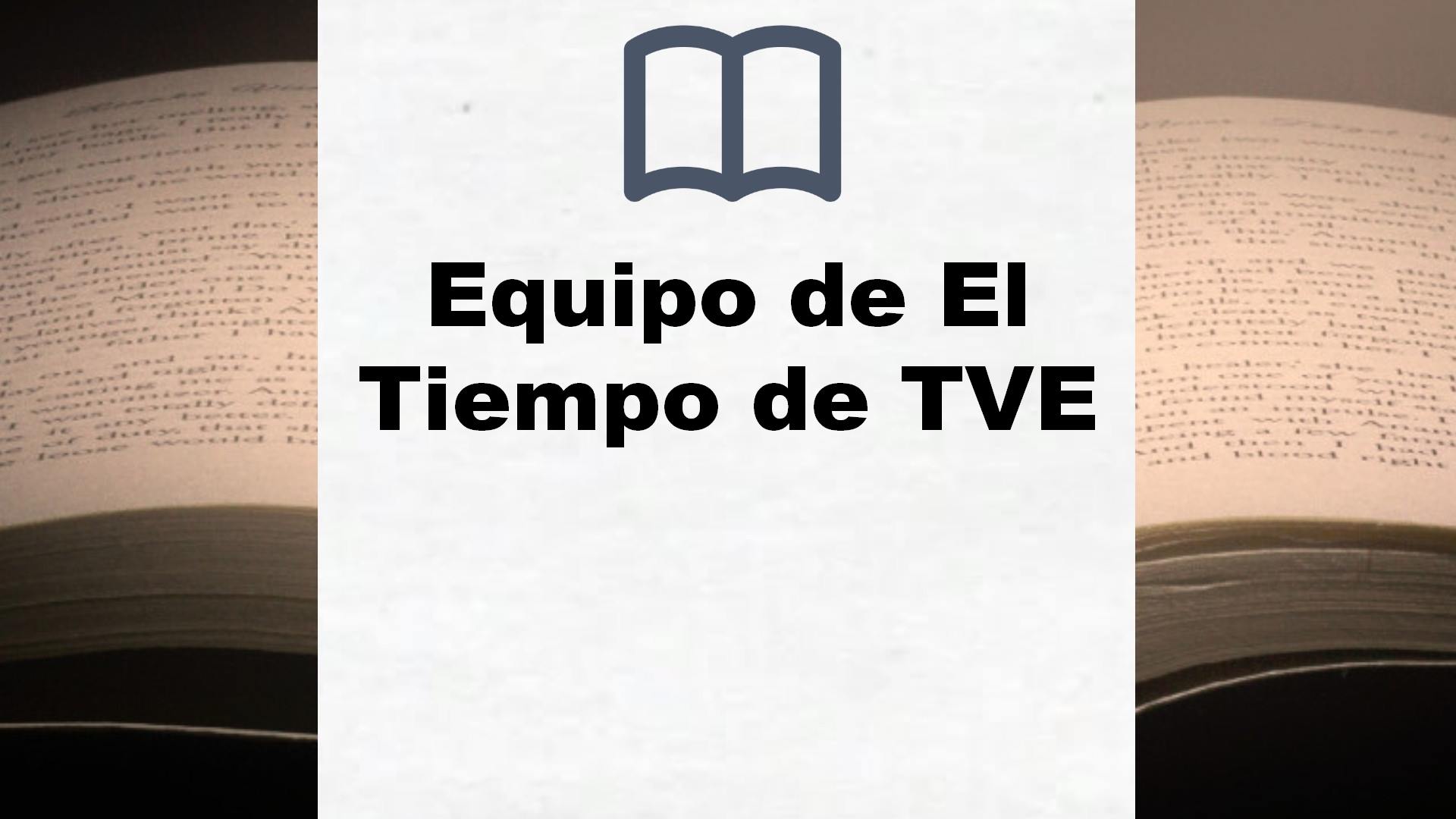 Libros Equipo de El Tiempo de TVE