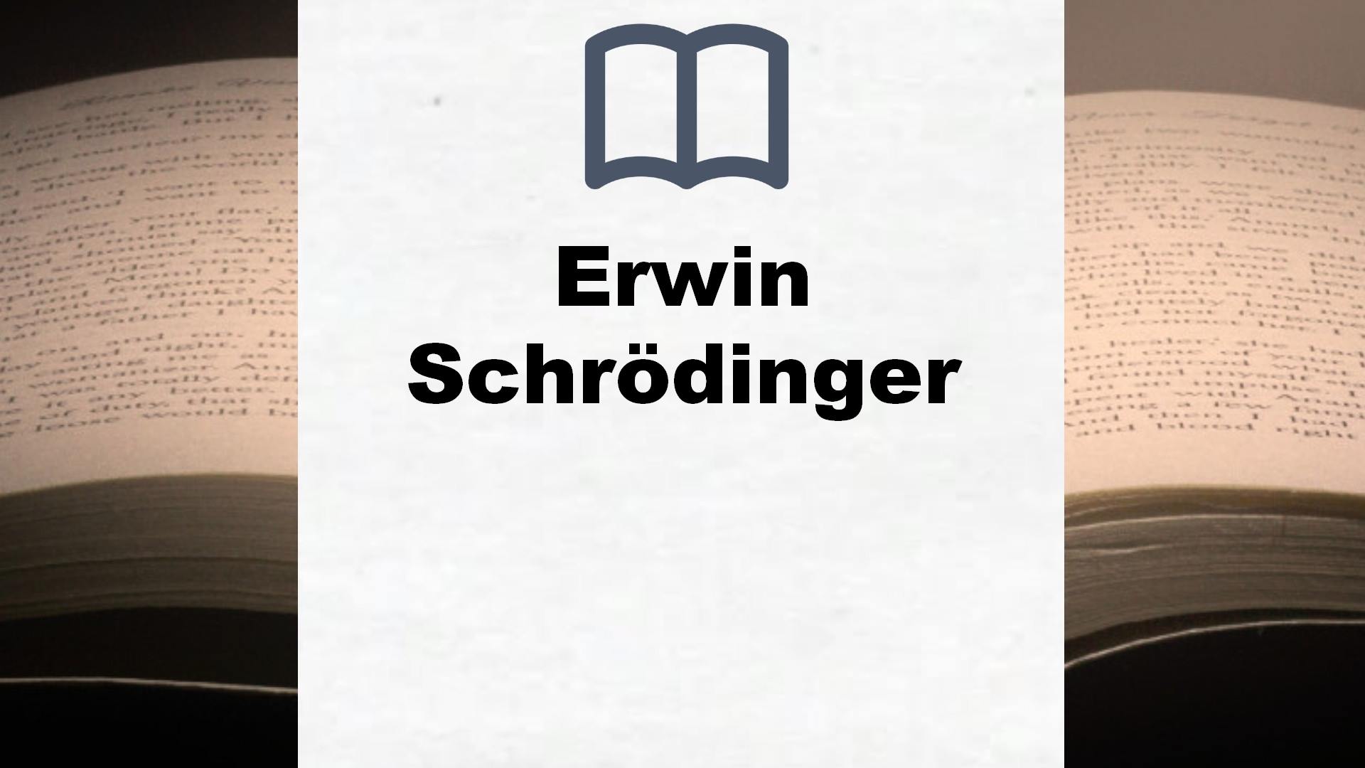 Libros Erwin Schrödinger