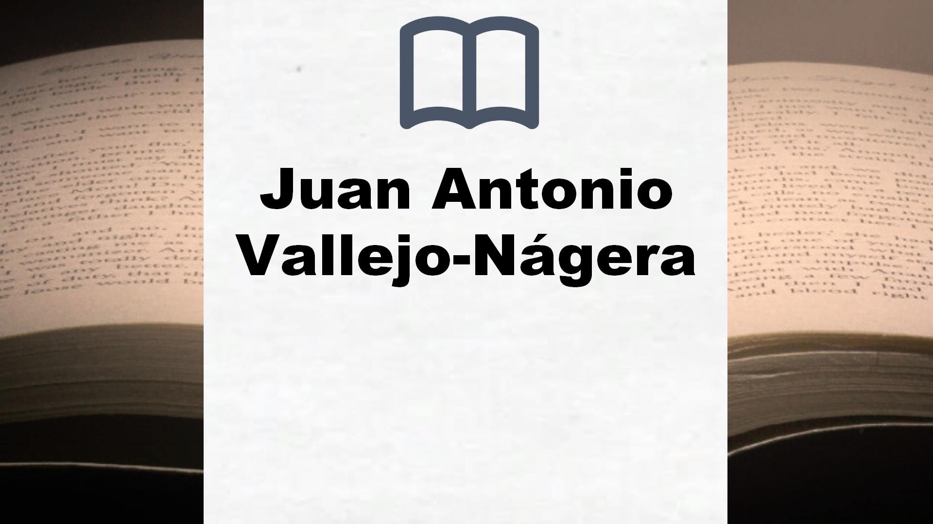 Libros Juan Antonio Vallejo-Nágera