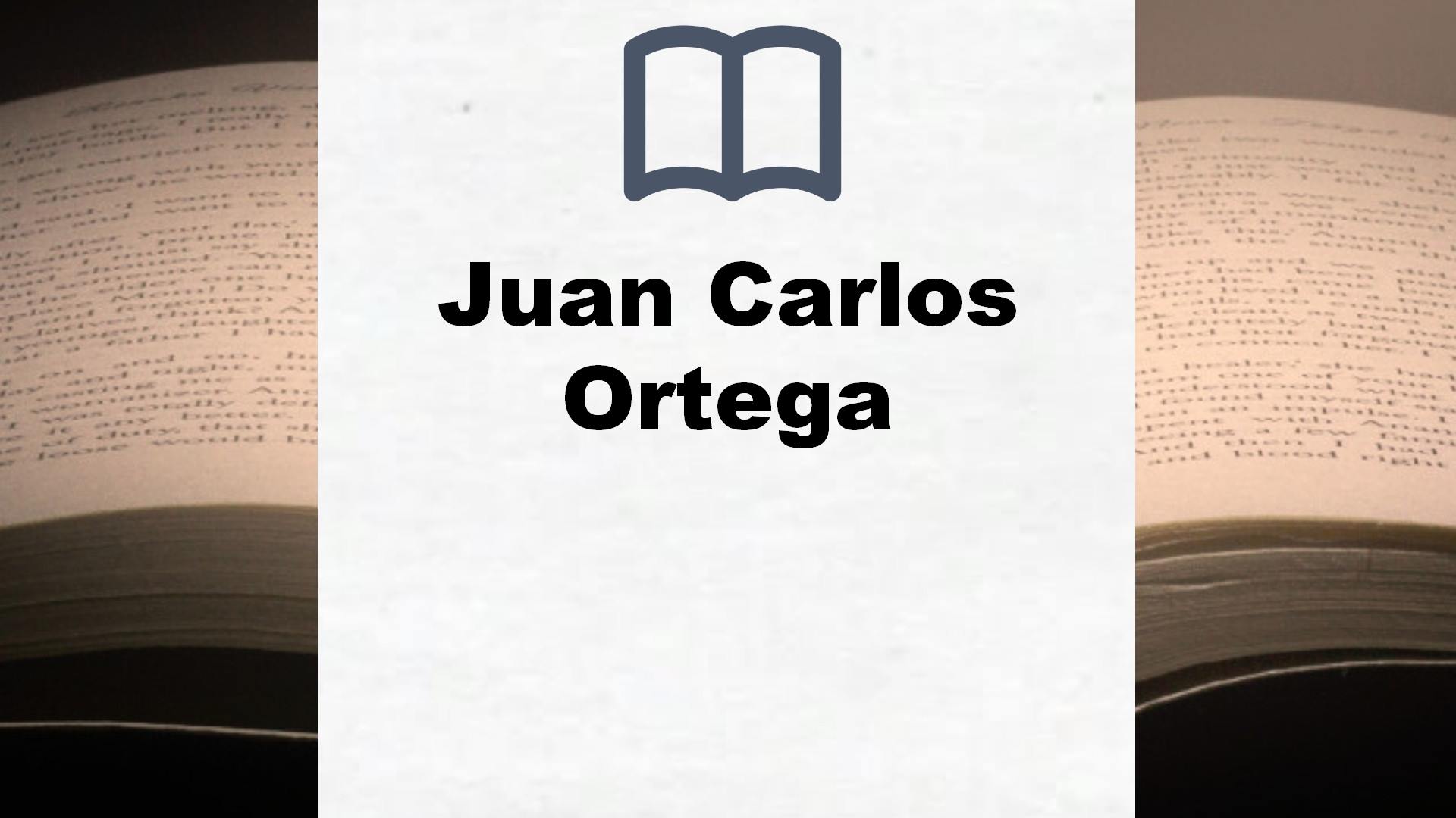 Libros Juan Carlos Ortega