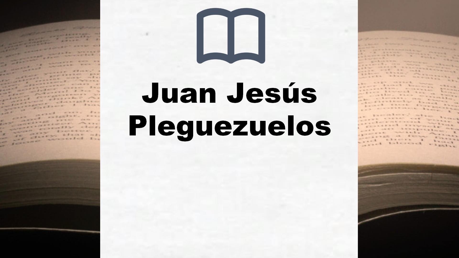 Libros Juan Jesús Pleguezuelos