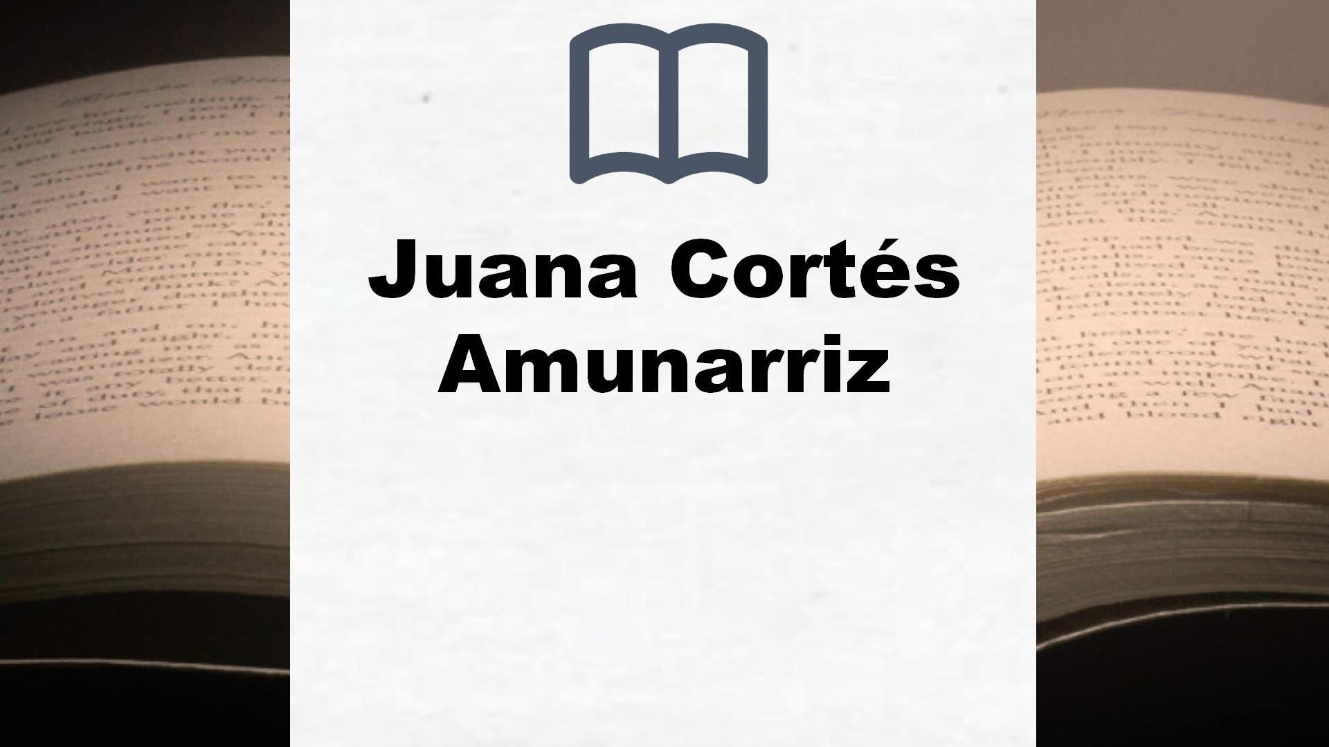 Libros Juana Cortés Amunarriz