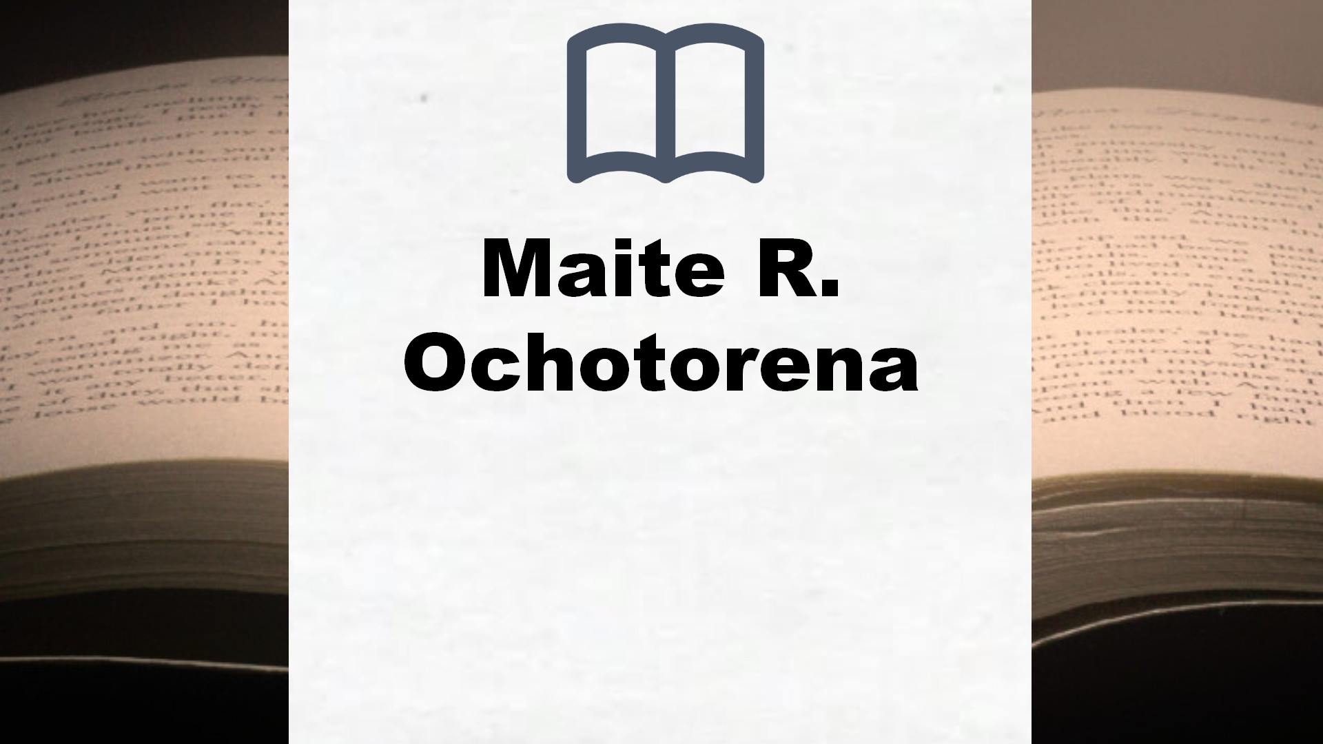 Libros Maite R. Ochotorena
