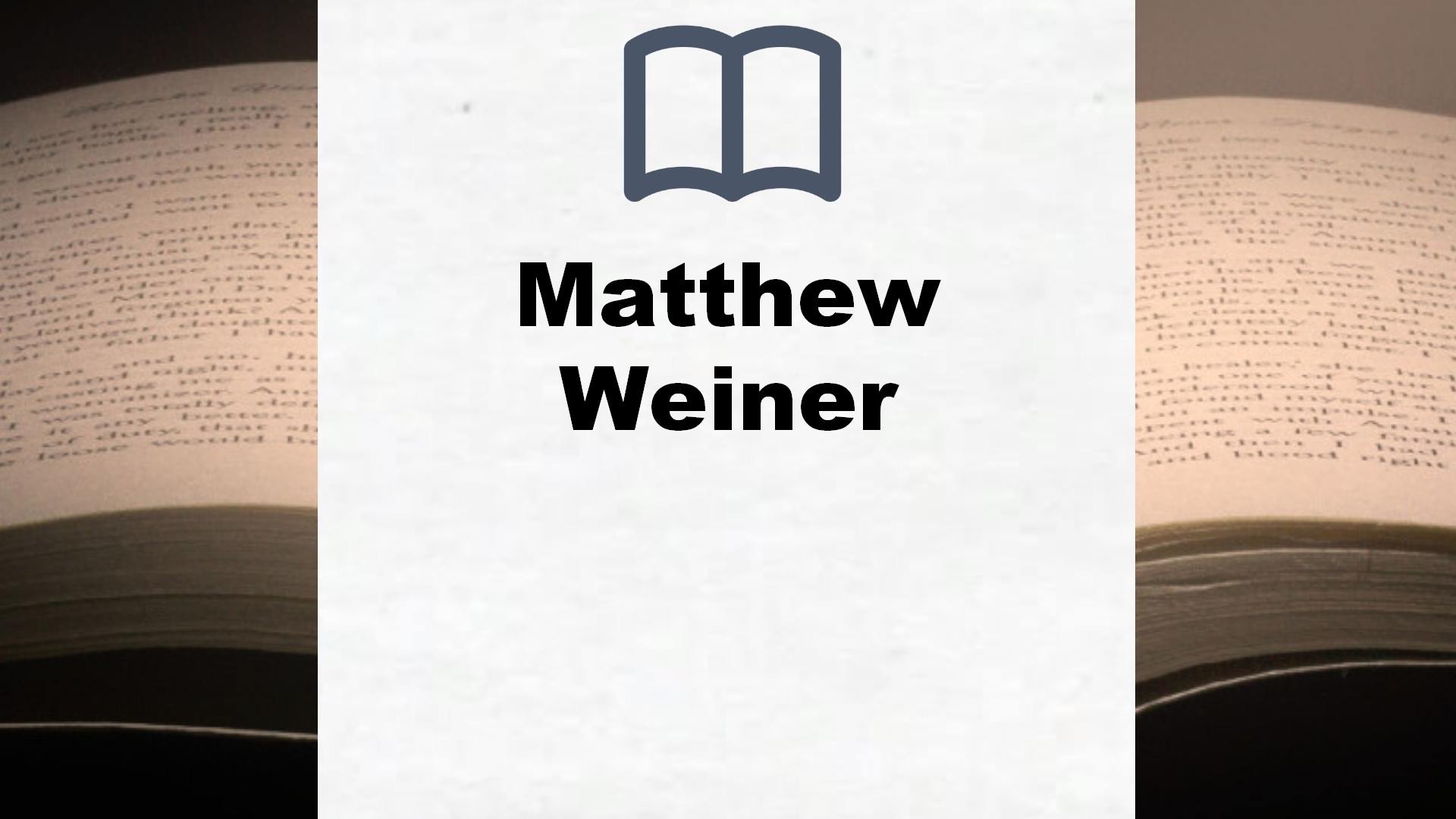 Libros Matthew Weiner