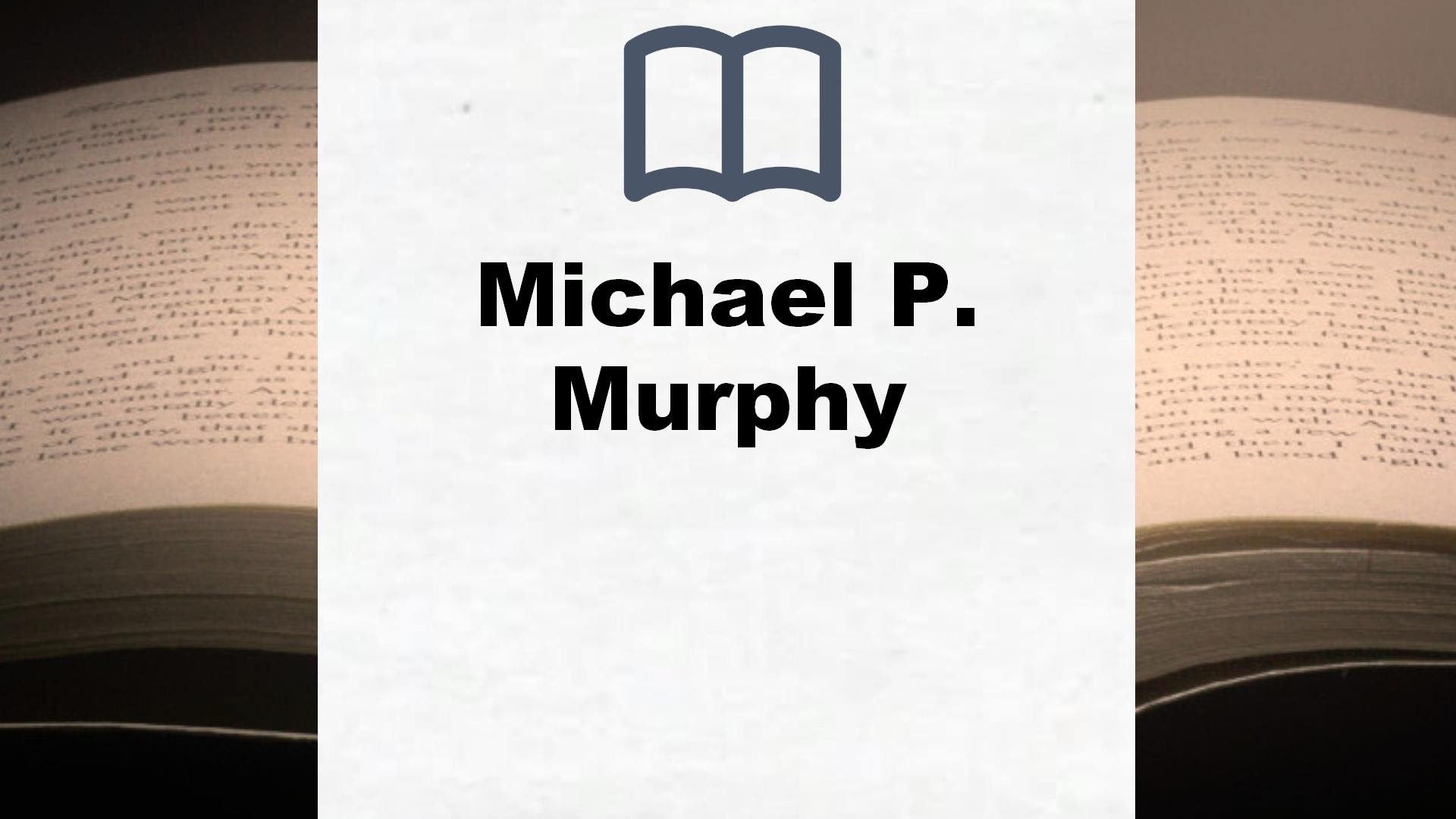 Libros Michael P. Murphy
