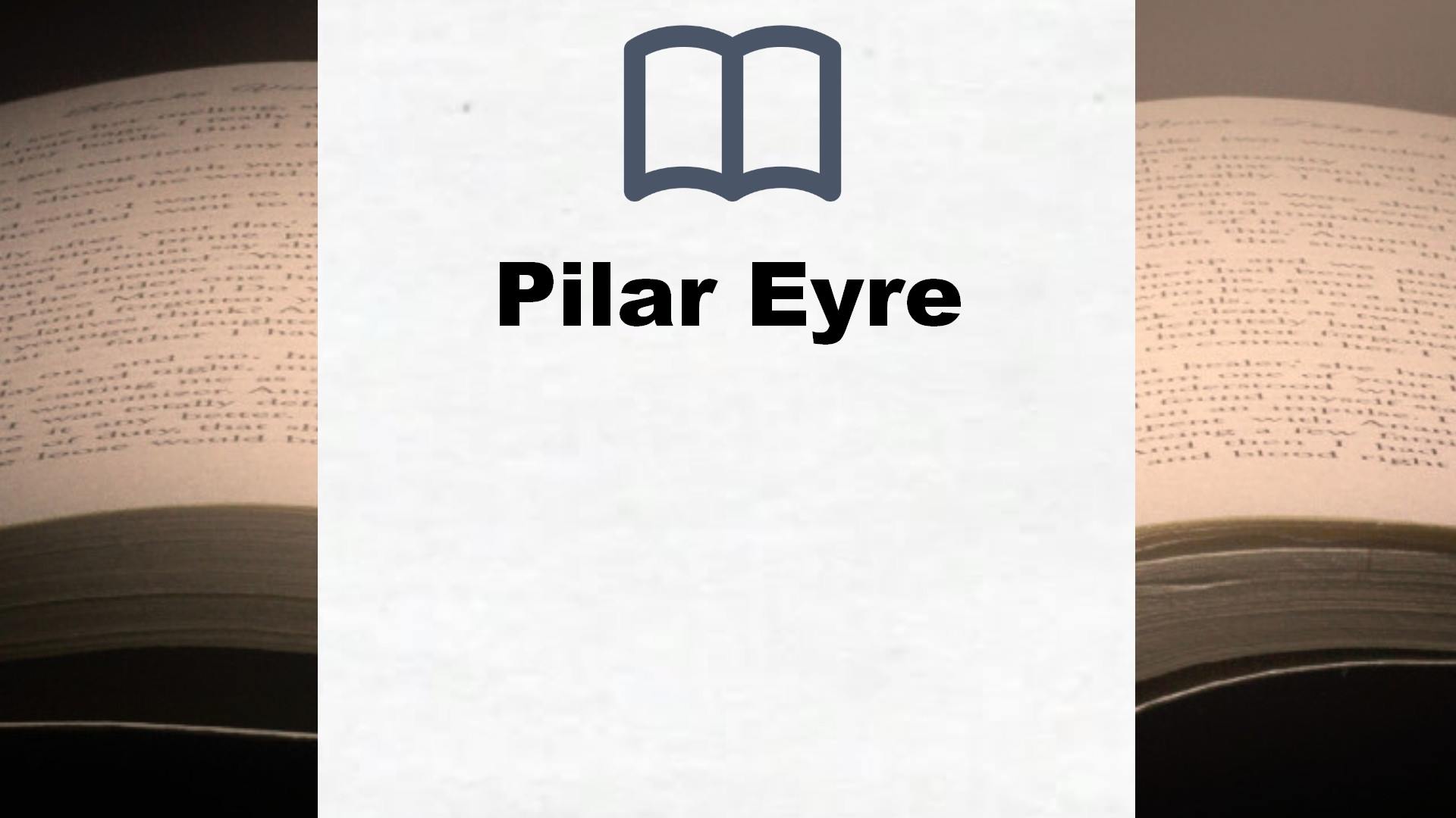 Libros Pilar Eyre