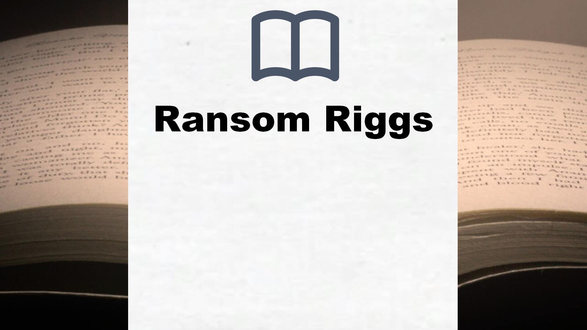 Libros Ransom Riggs