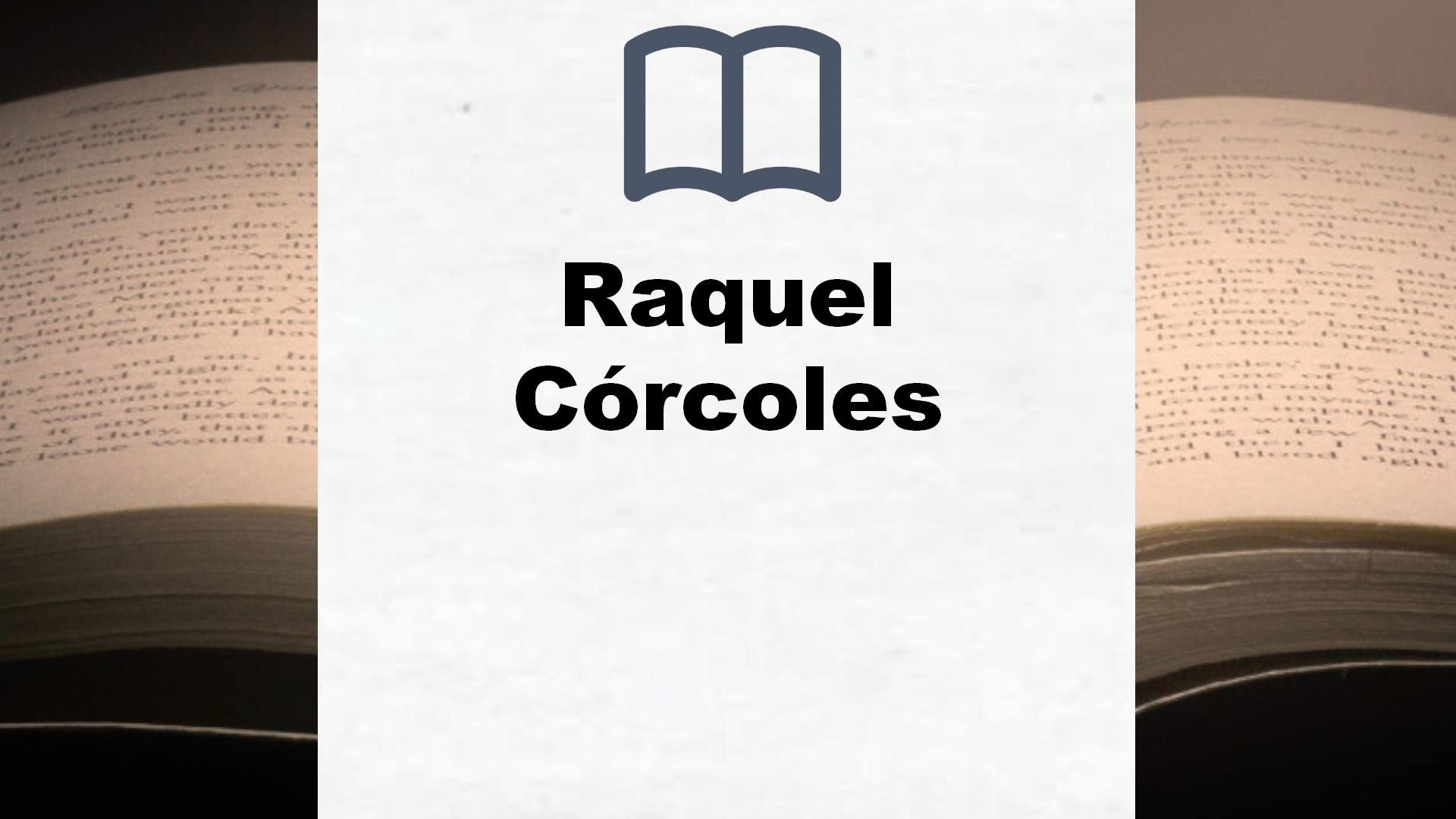 Libros Raquel Córcoles