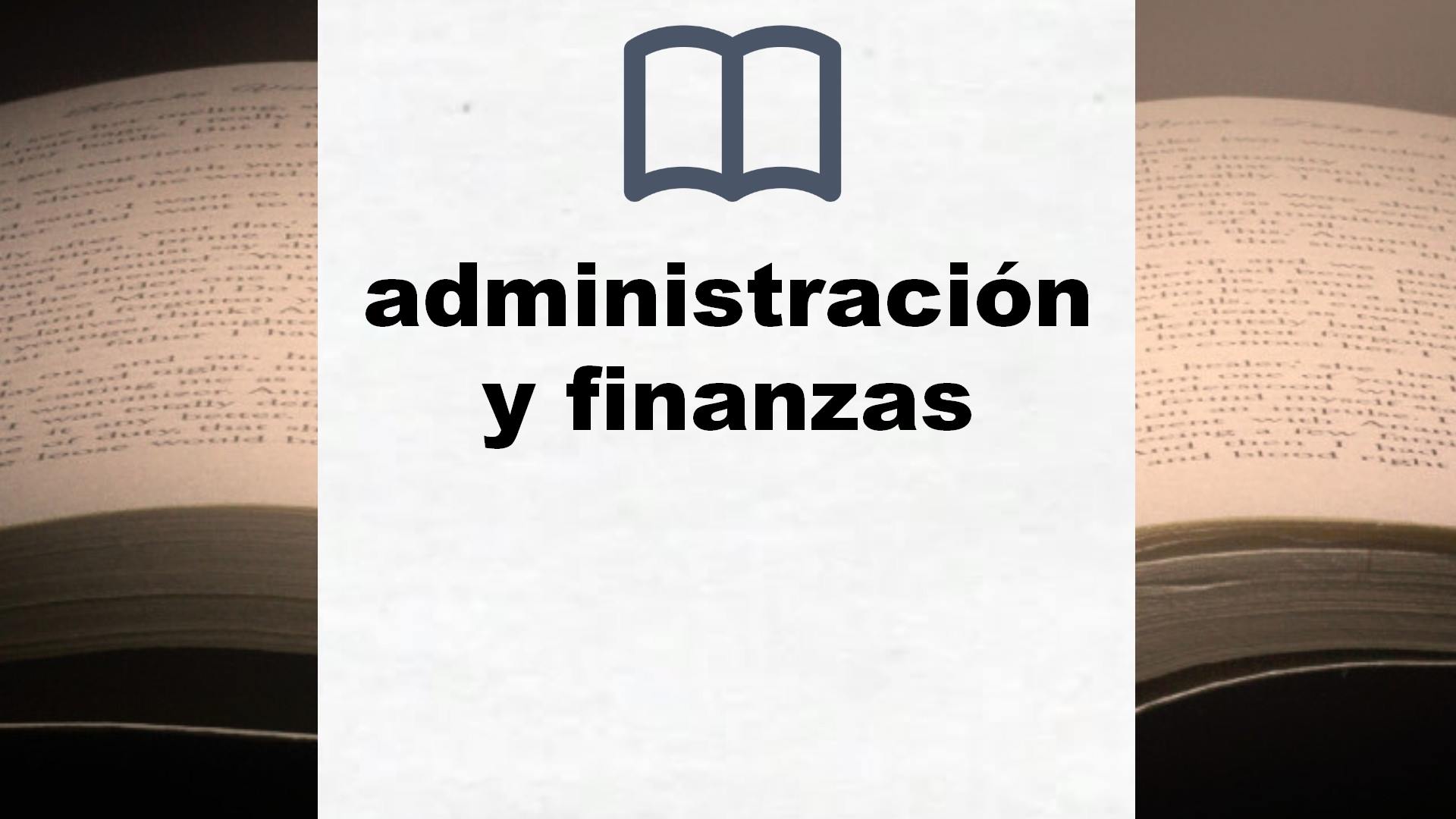 Libros sobre administración y finanzas