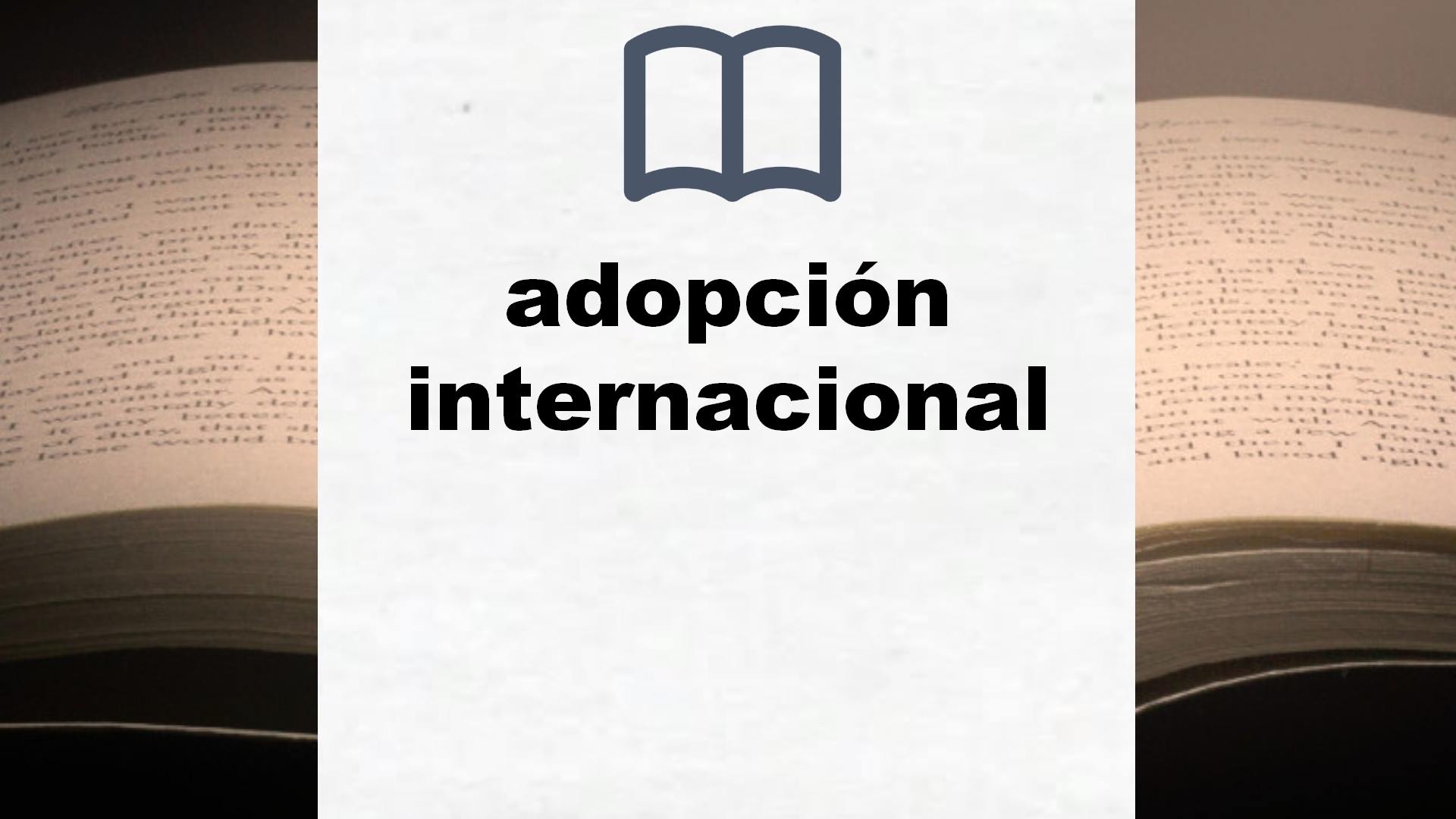 Libros sobre adopción internacional