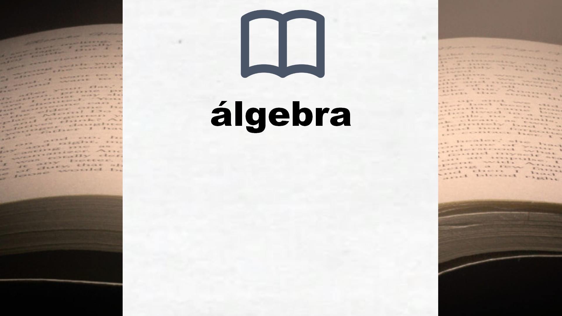 Libros sobre álgebra