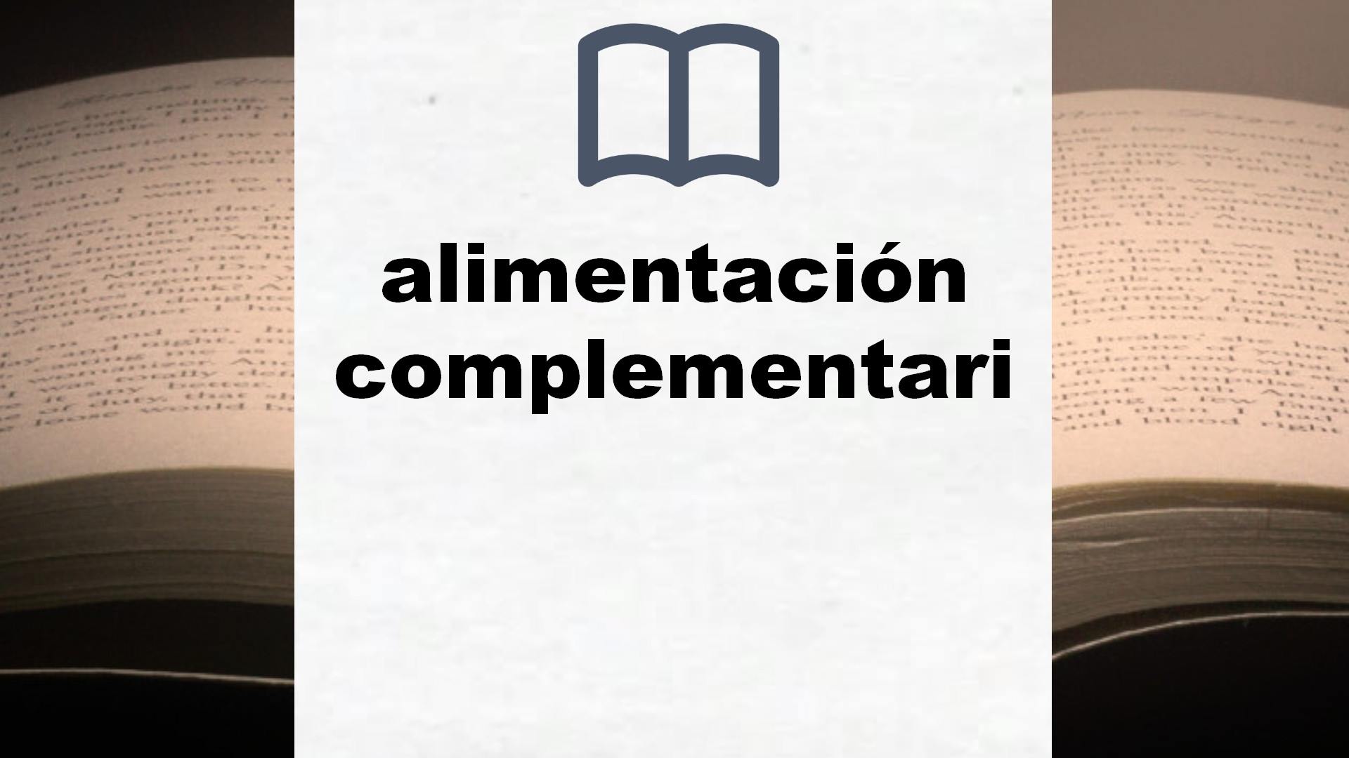 Labe Remontarse Antagonismo ▷ Mejores libros sobre alimentación complementaria 2023 - Clasificación de  libros