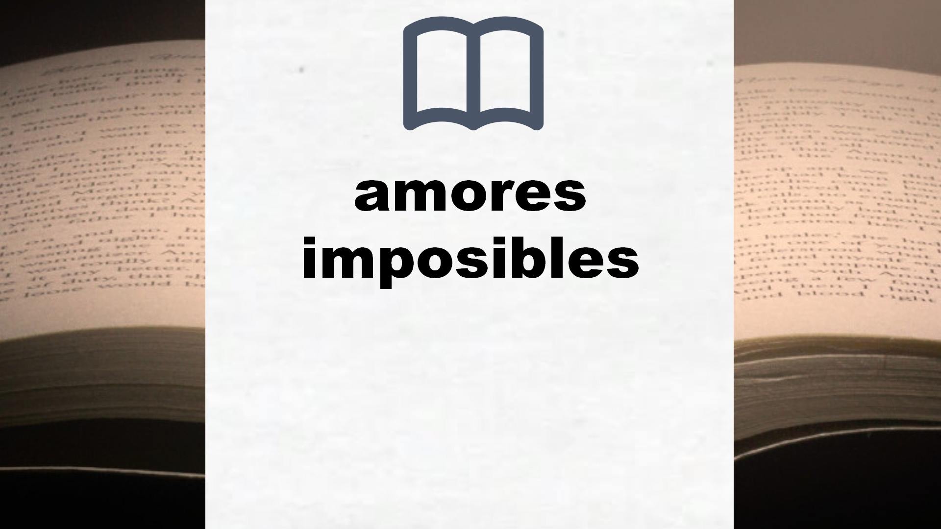 Libros sobre amores imposibles