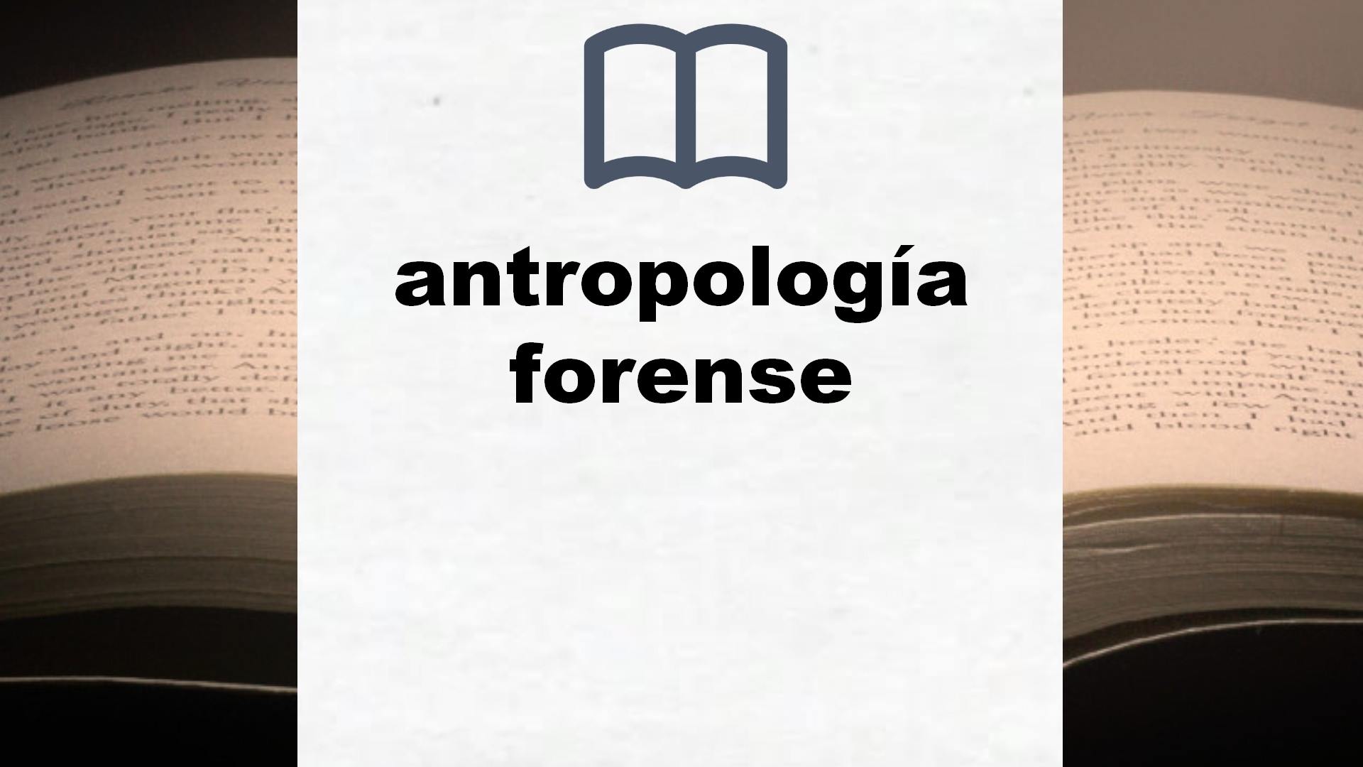 Libros sobre antropología forense