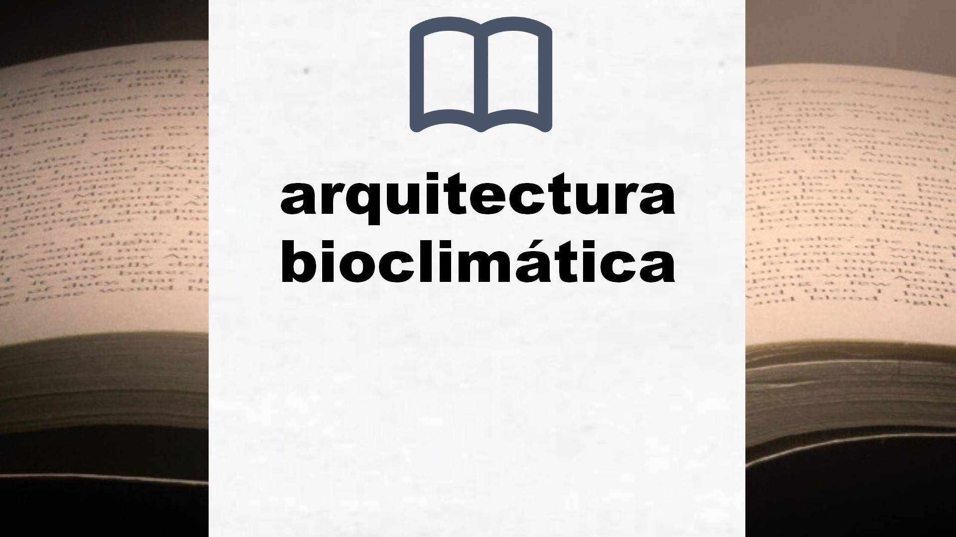 Libros sobre arquitectura bioclimática