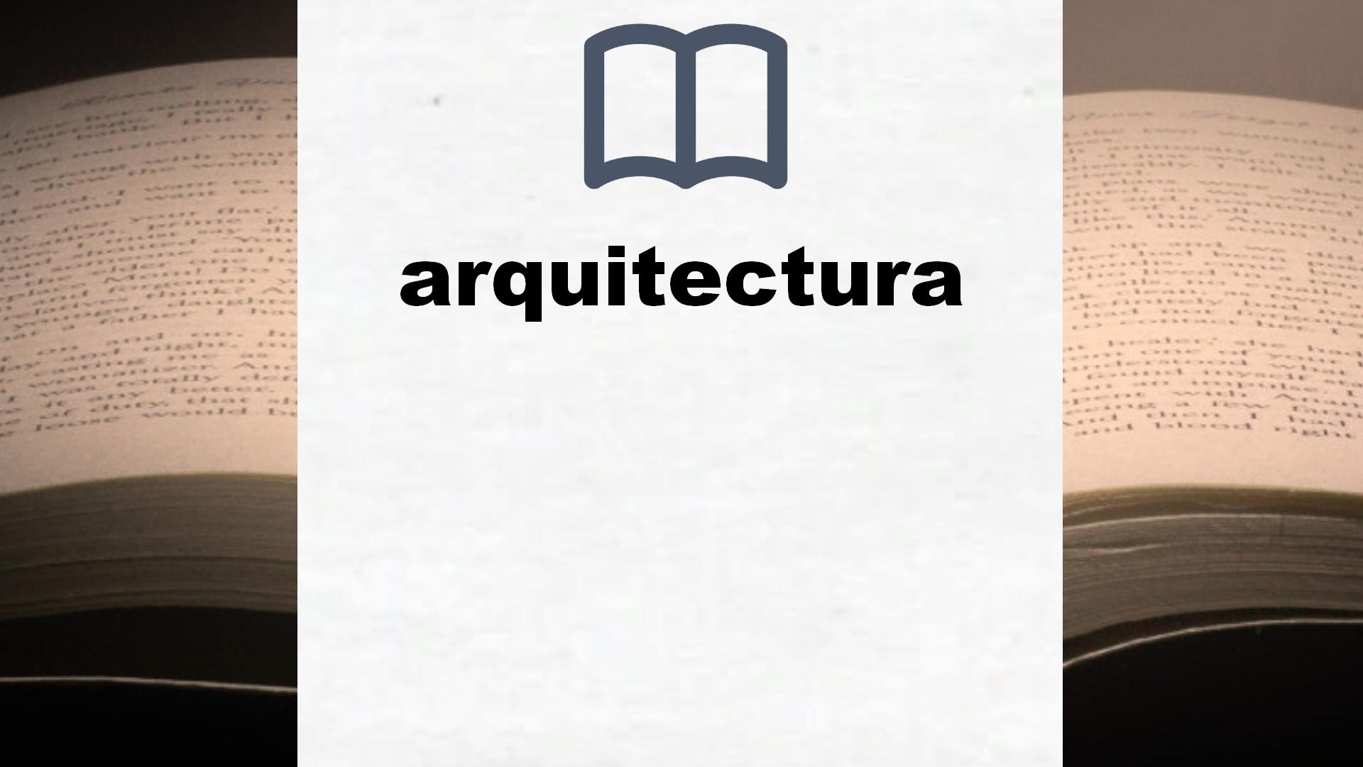 Libros sobre arquitectura