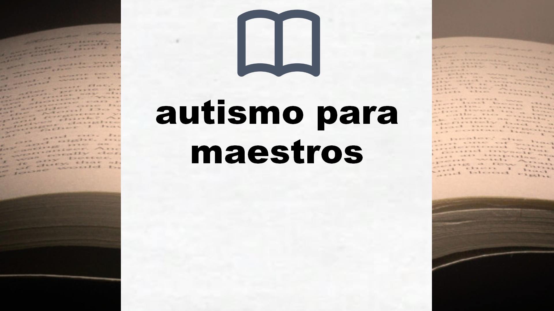 Libros sobre autismo para maestros
