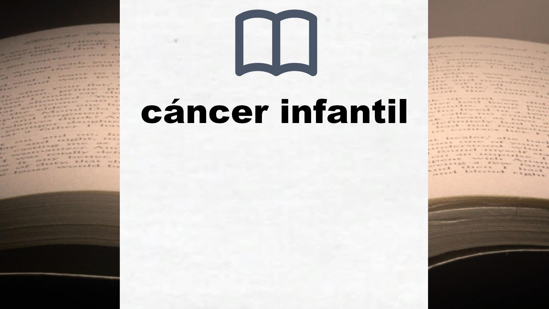 Libros sobre cáncer infantil