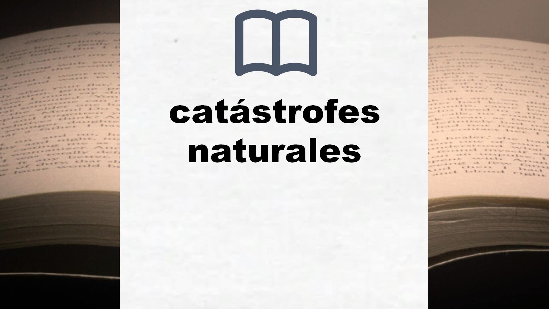 Libros sobre catástrofes naturales