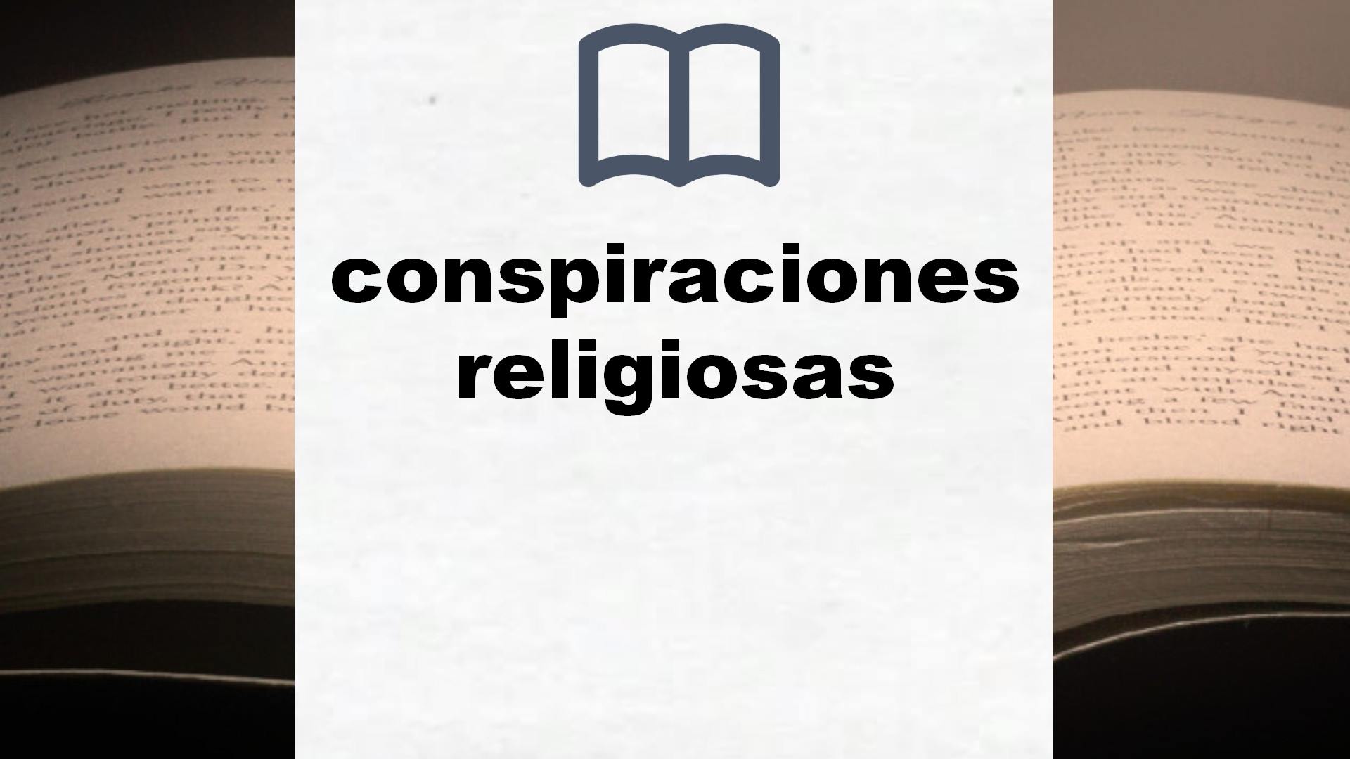 Libros sobre conspiraciones religiosas