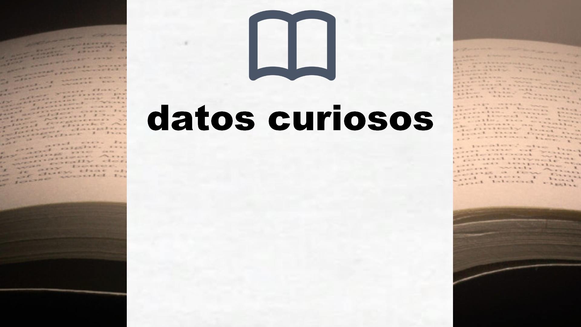 Libros sobre datos curiosos