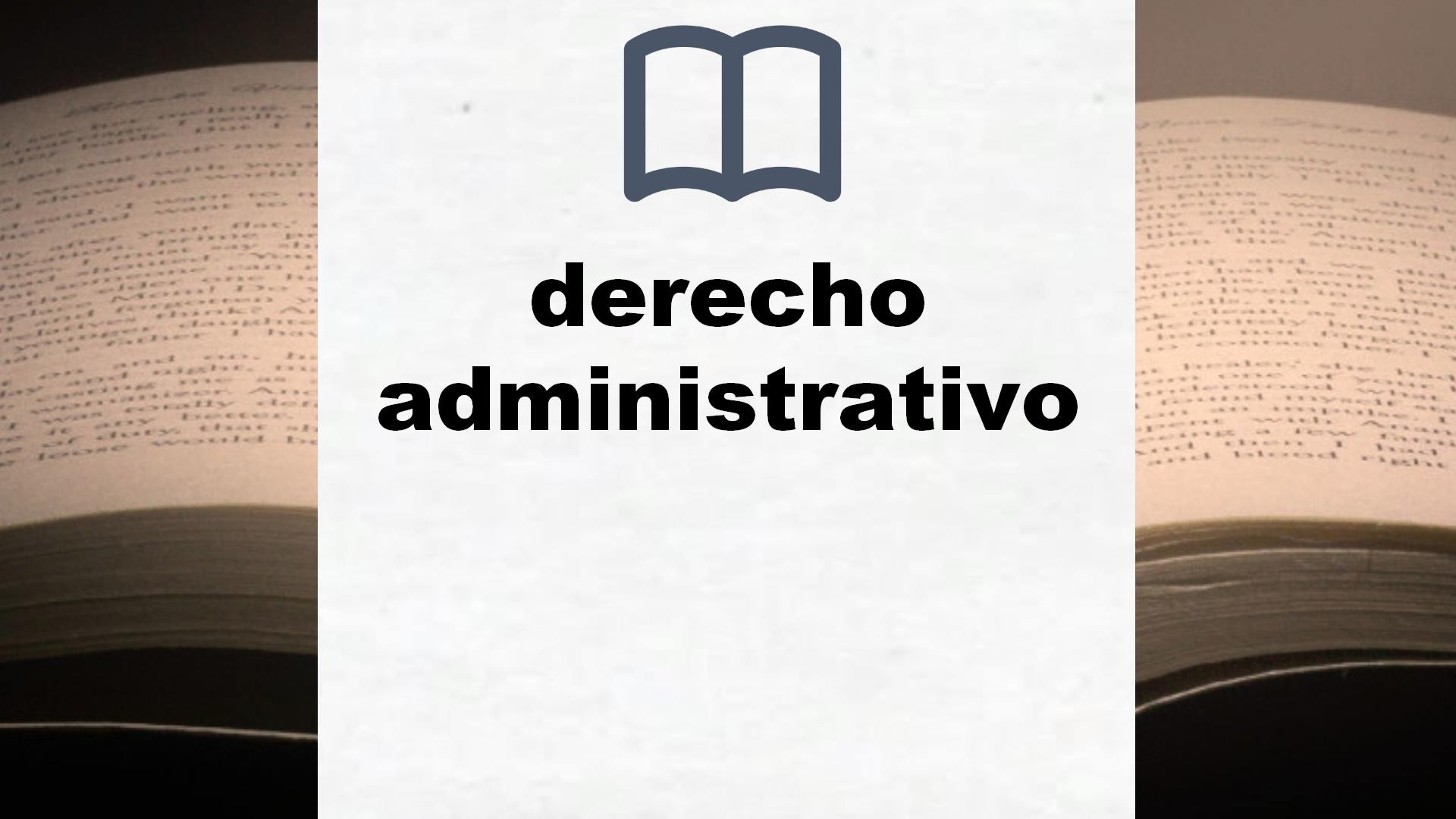 Libros sobre derecho administrativo