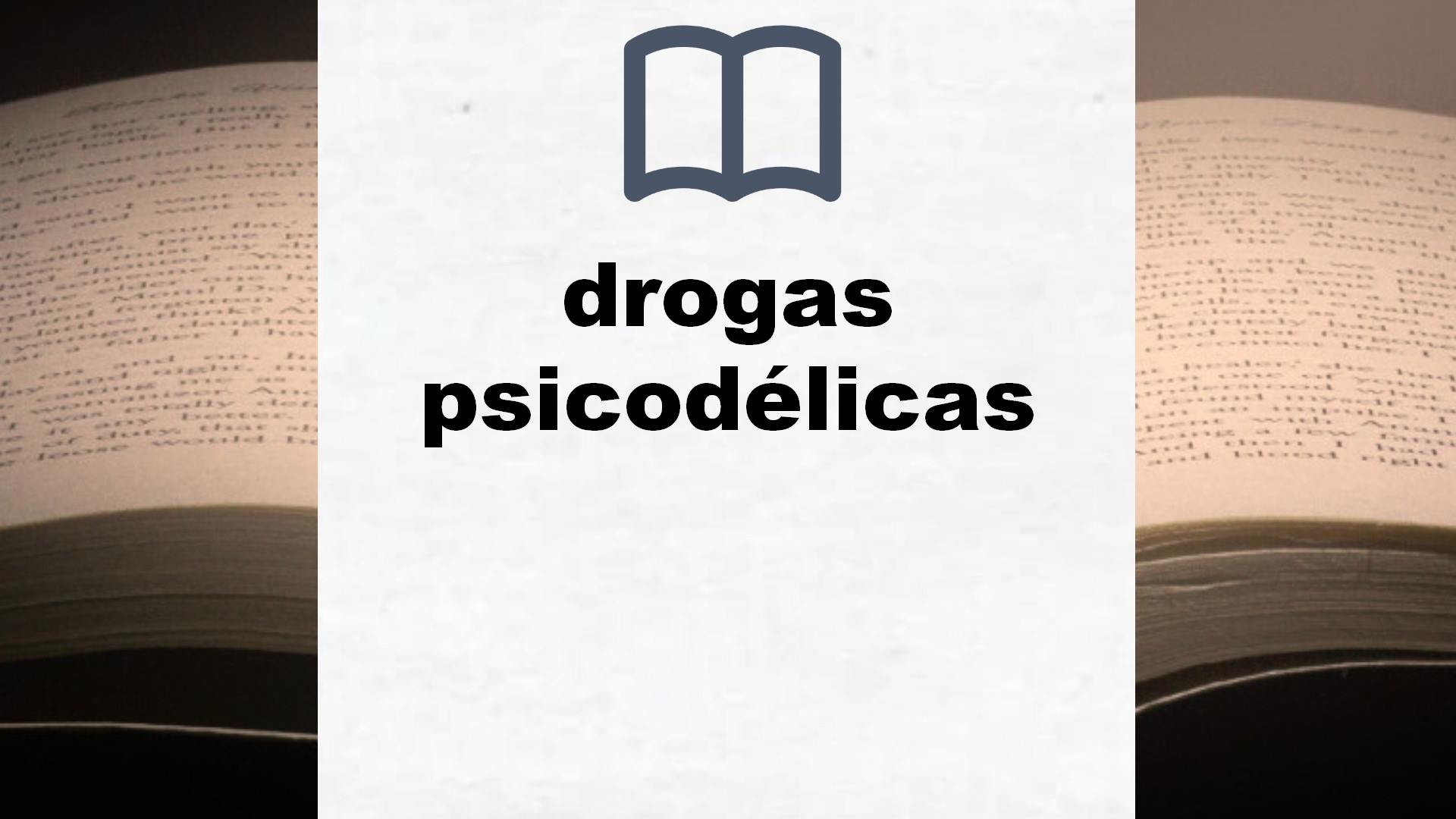 Libros sobre drogas psicodélicas