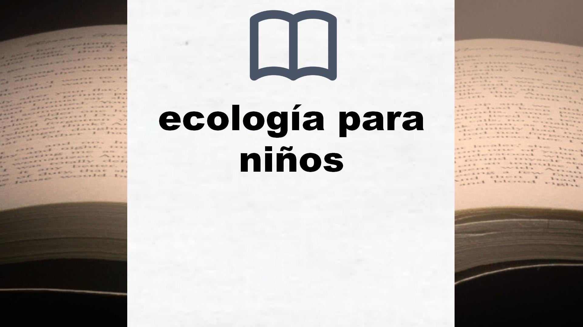 Libros sobre ecología para niños