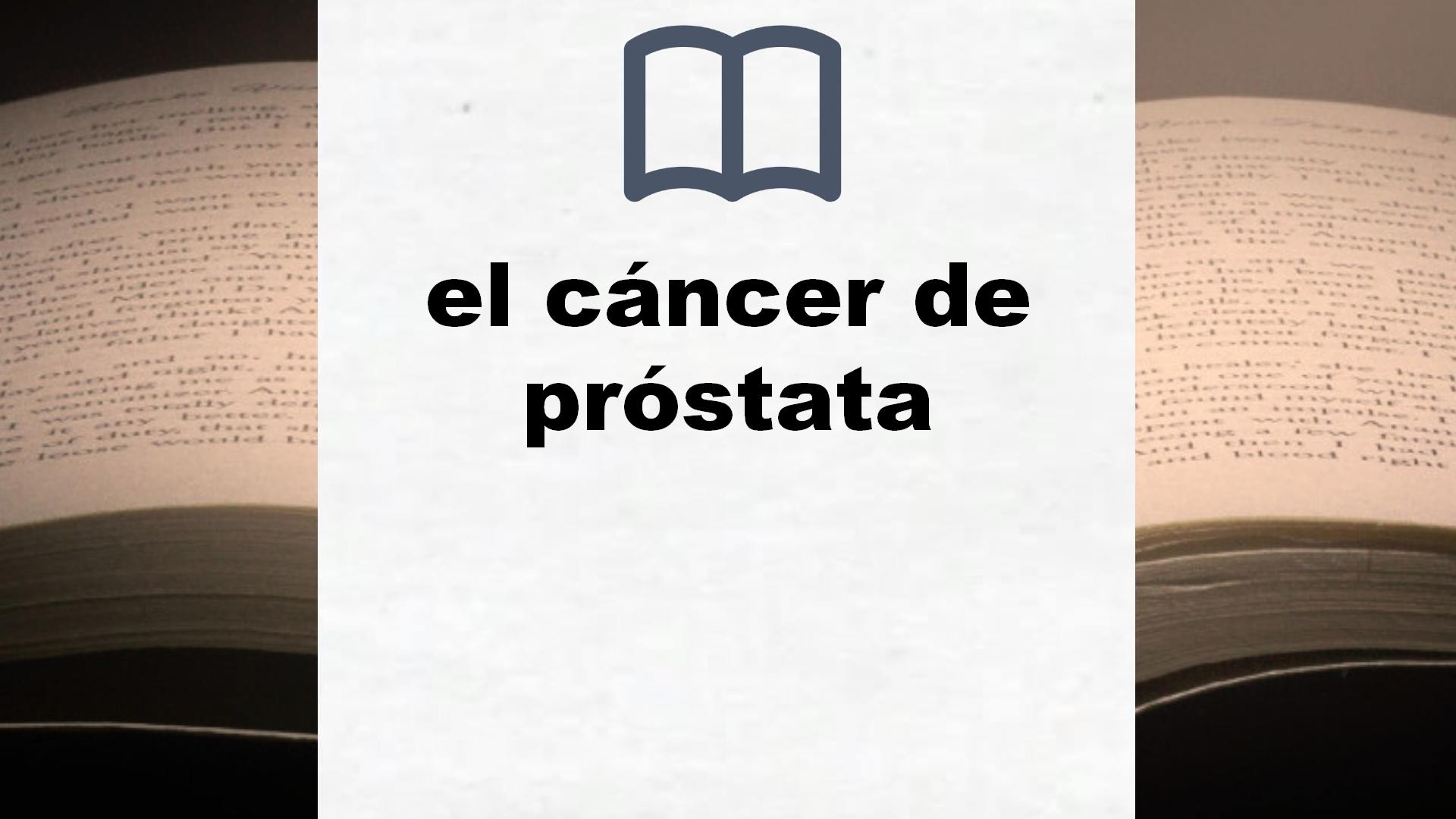 Libros sobre el cáncer de próstata