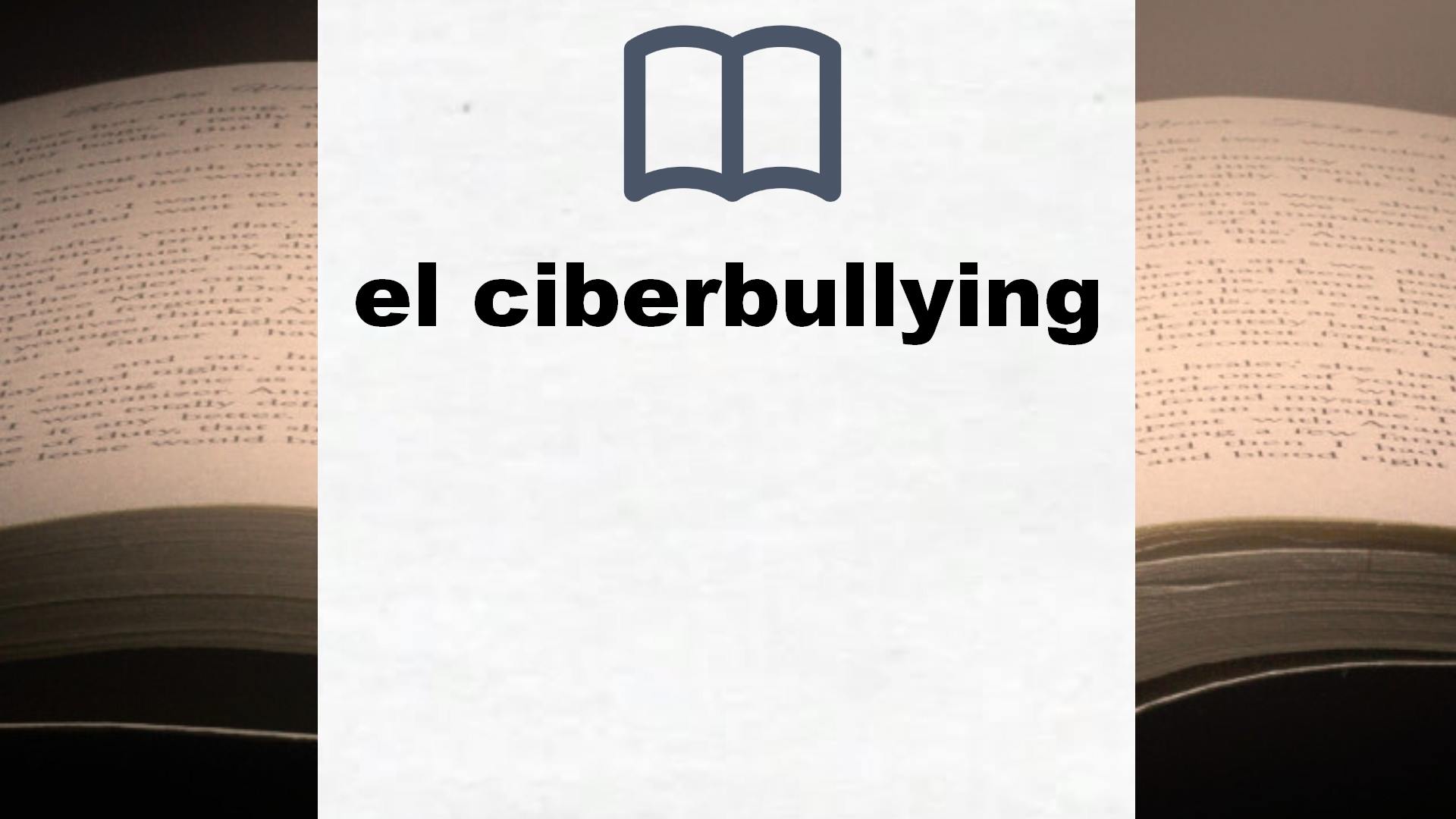 Libros sobre el ciberbullying