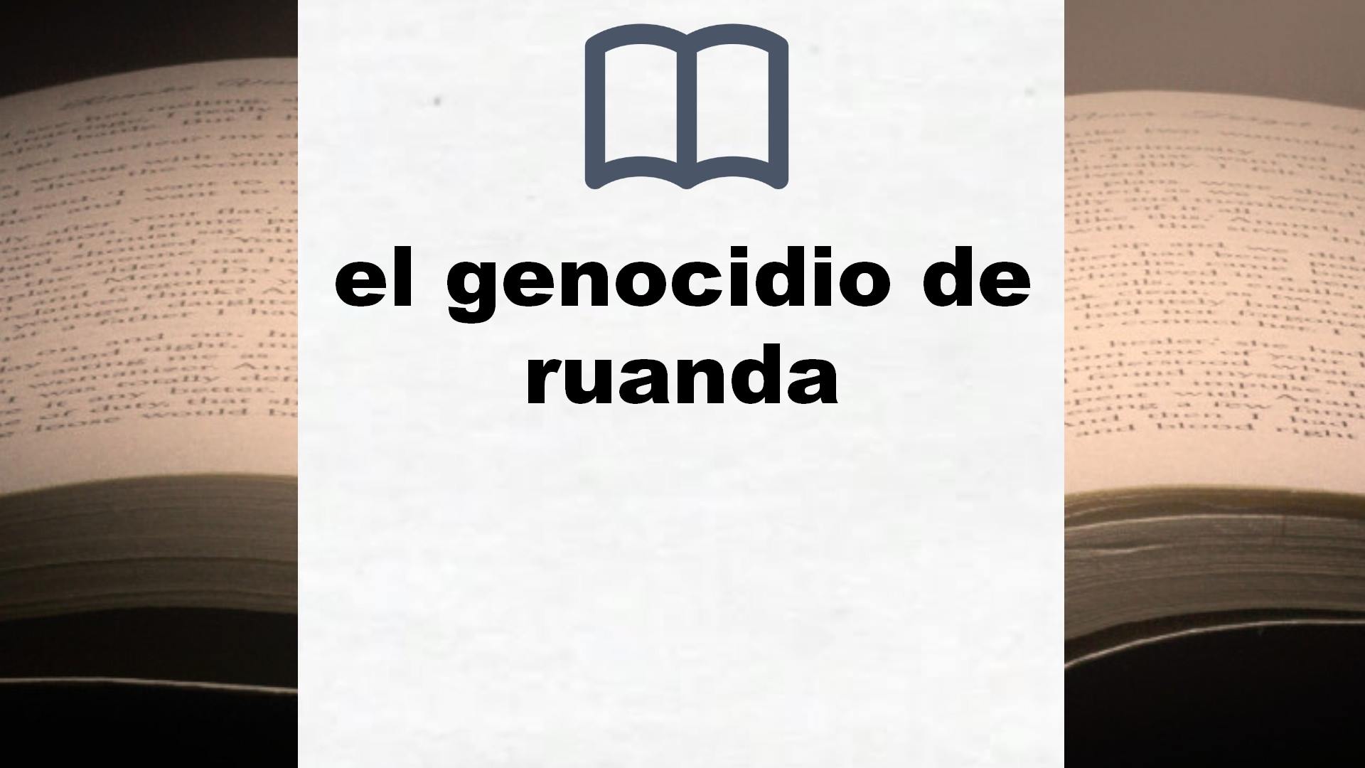 Libros sobre el genocidio de ruanda