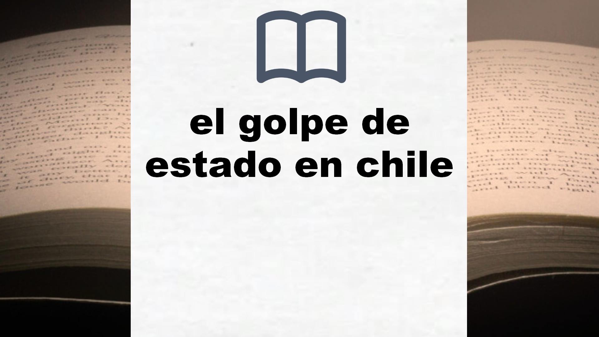 Libros sobre el golpe de estado en chile