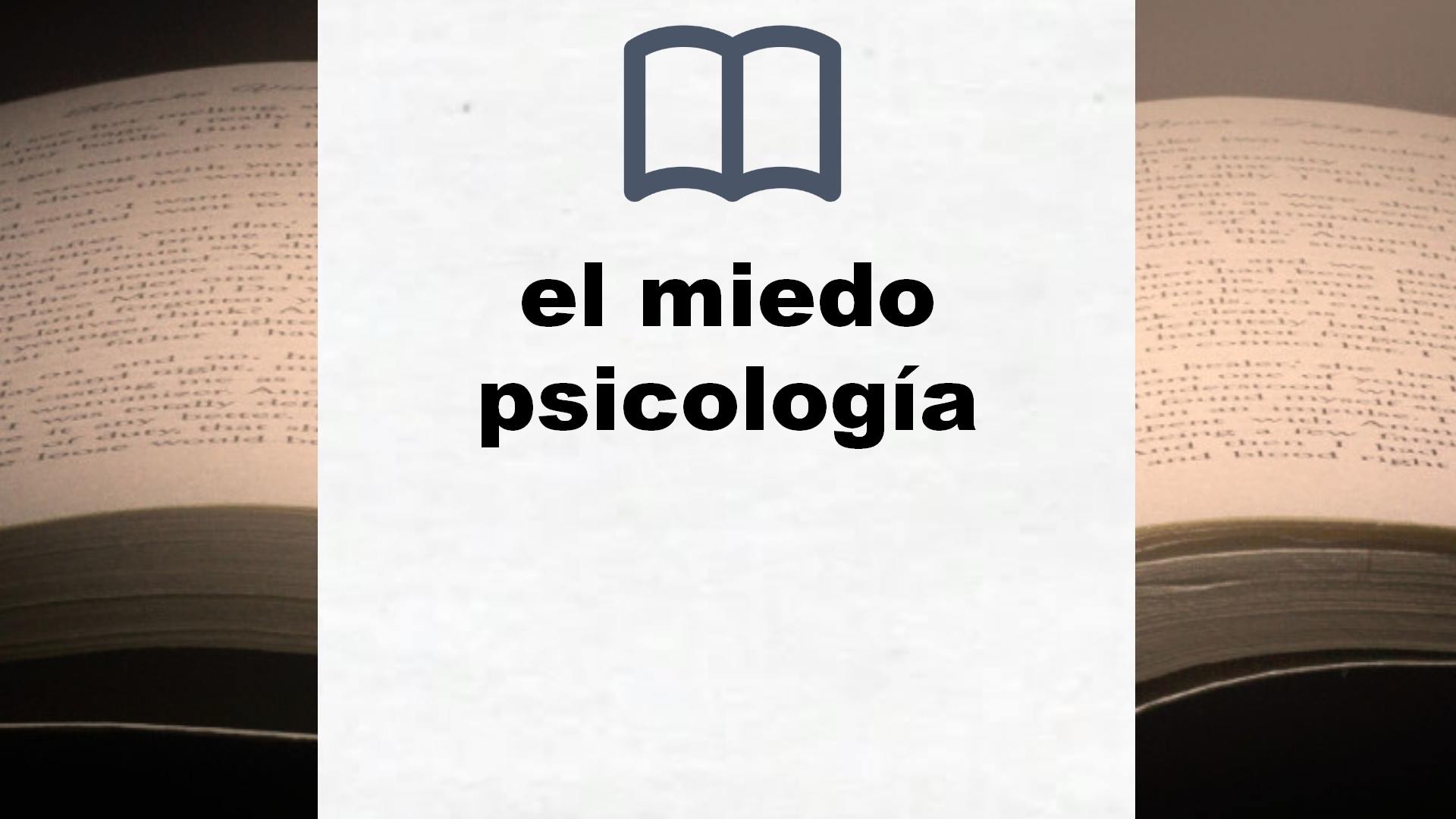 Libros sobre el miedo psicología