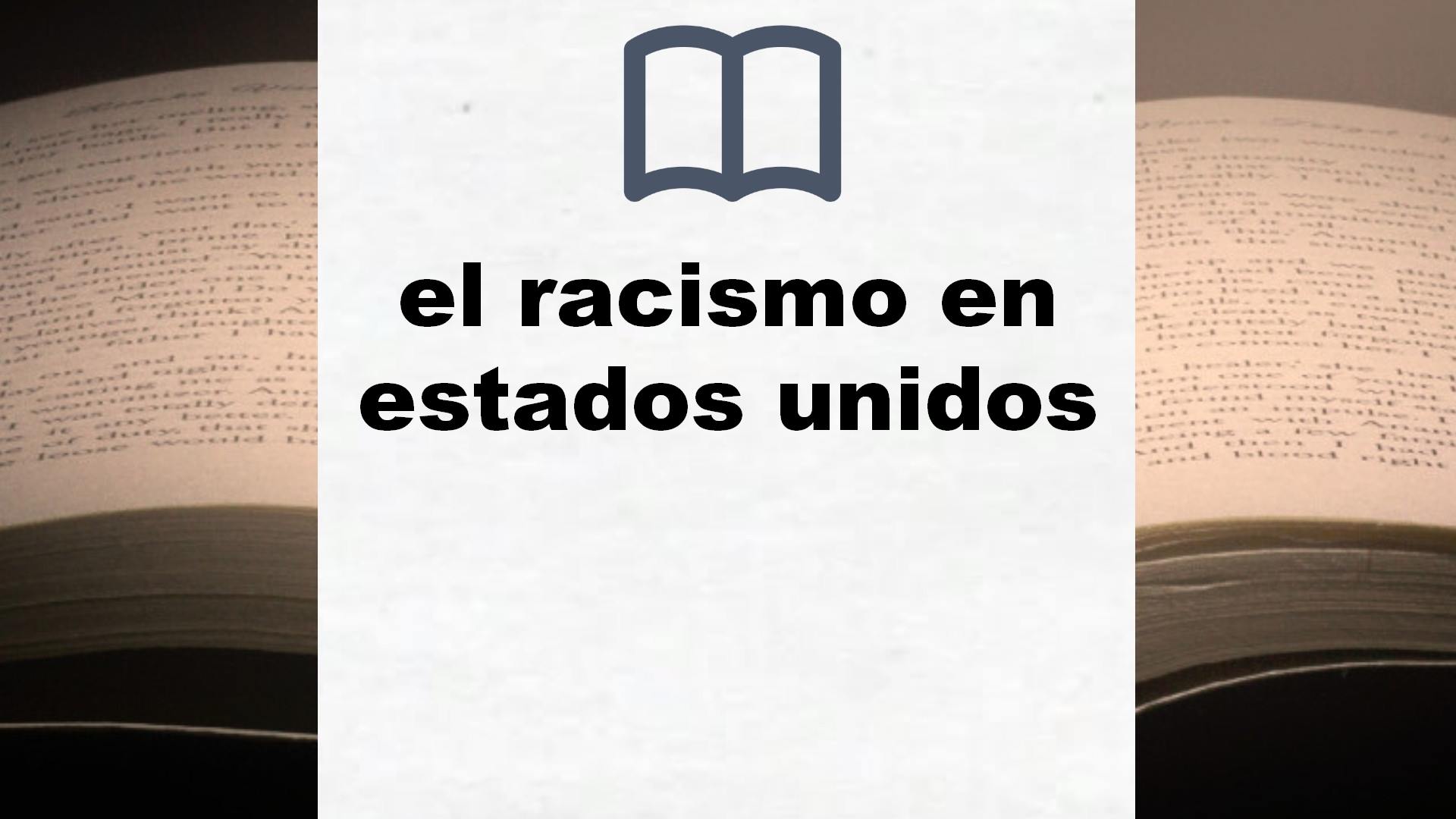 Libros sobre el racismo en estados unidos