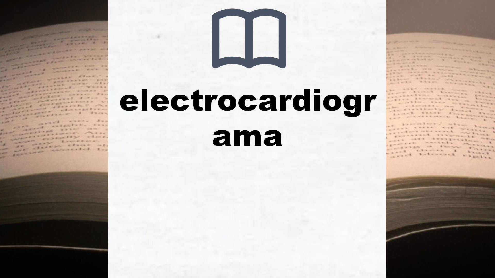 Libros sobre electrocardiograma