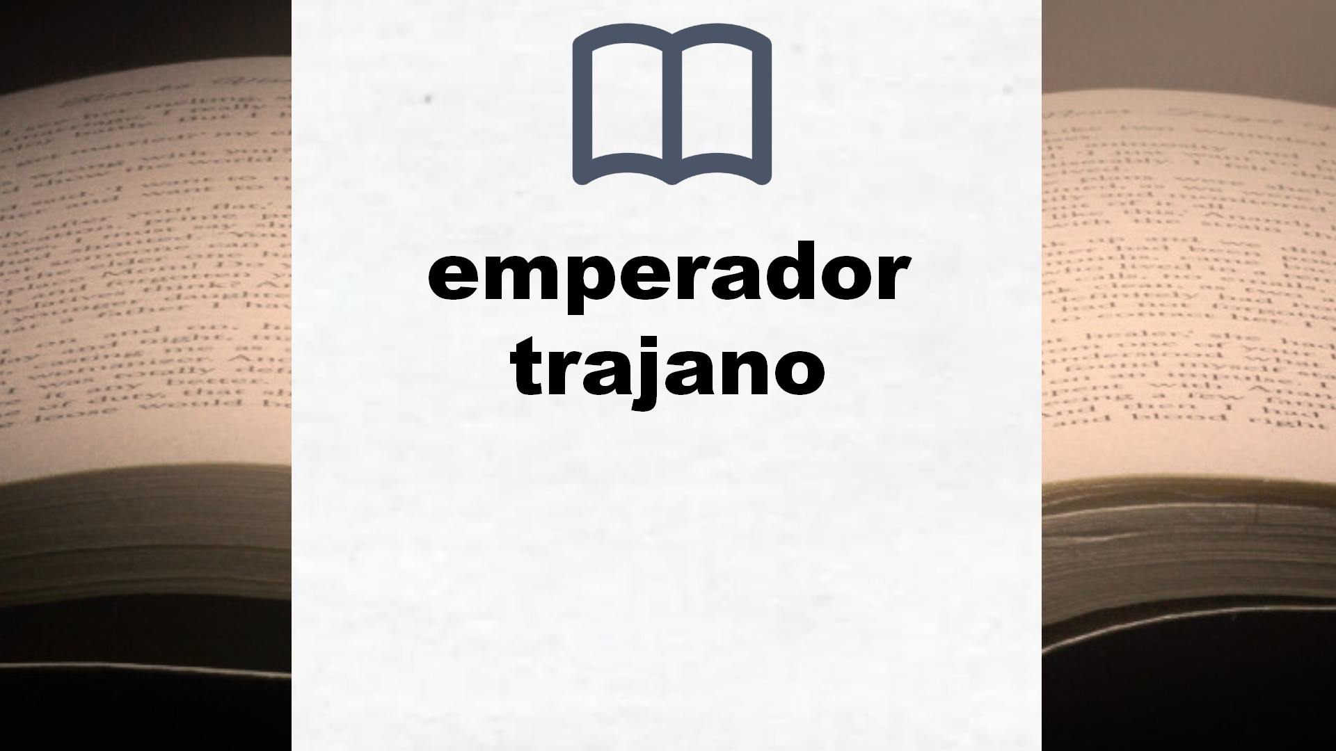 Libros sobre emperador trajano