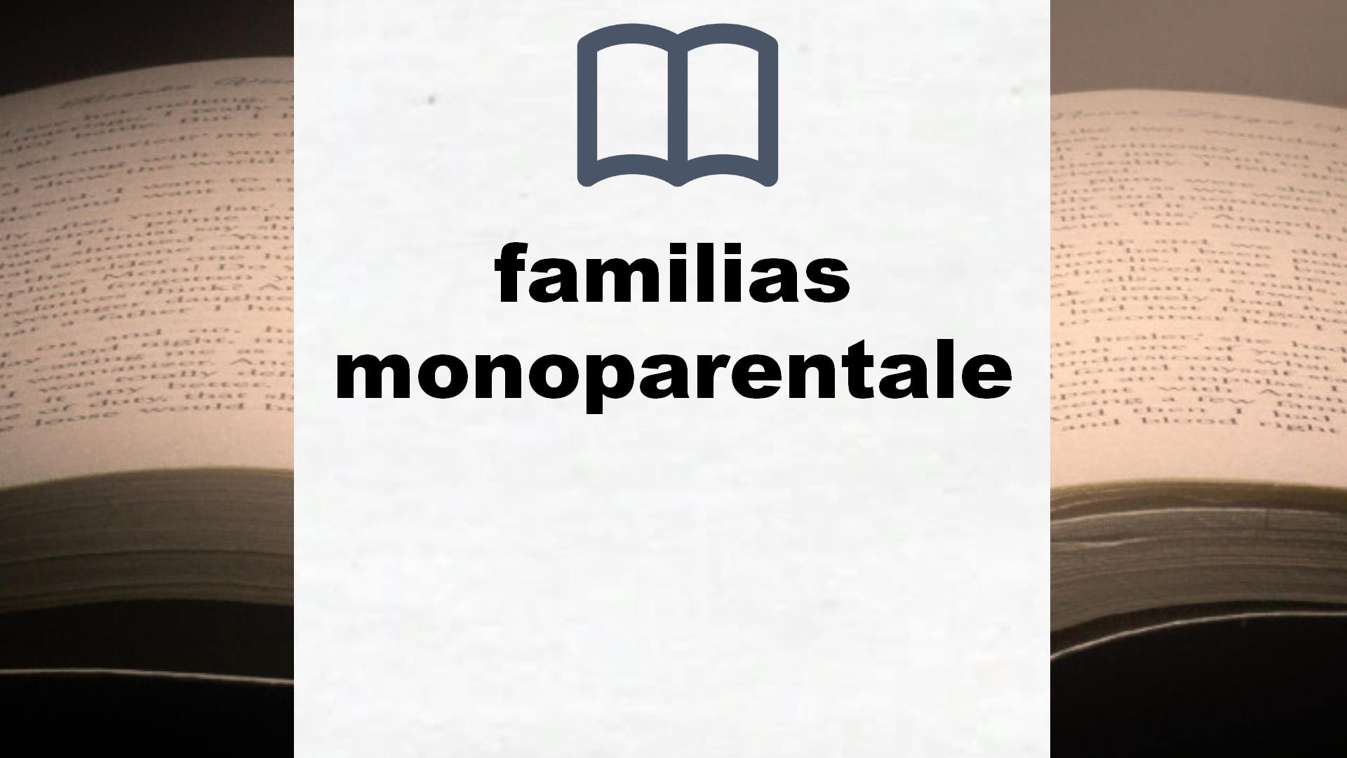 Libros sobre familias monoparentales